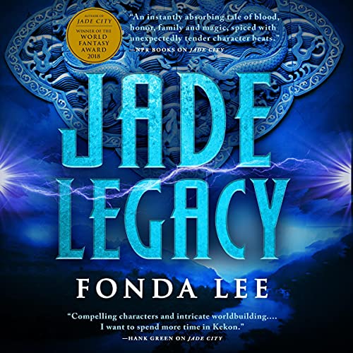 Jade Legacy (The Green Bone Saga, #3)