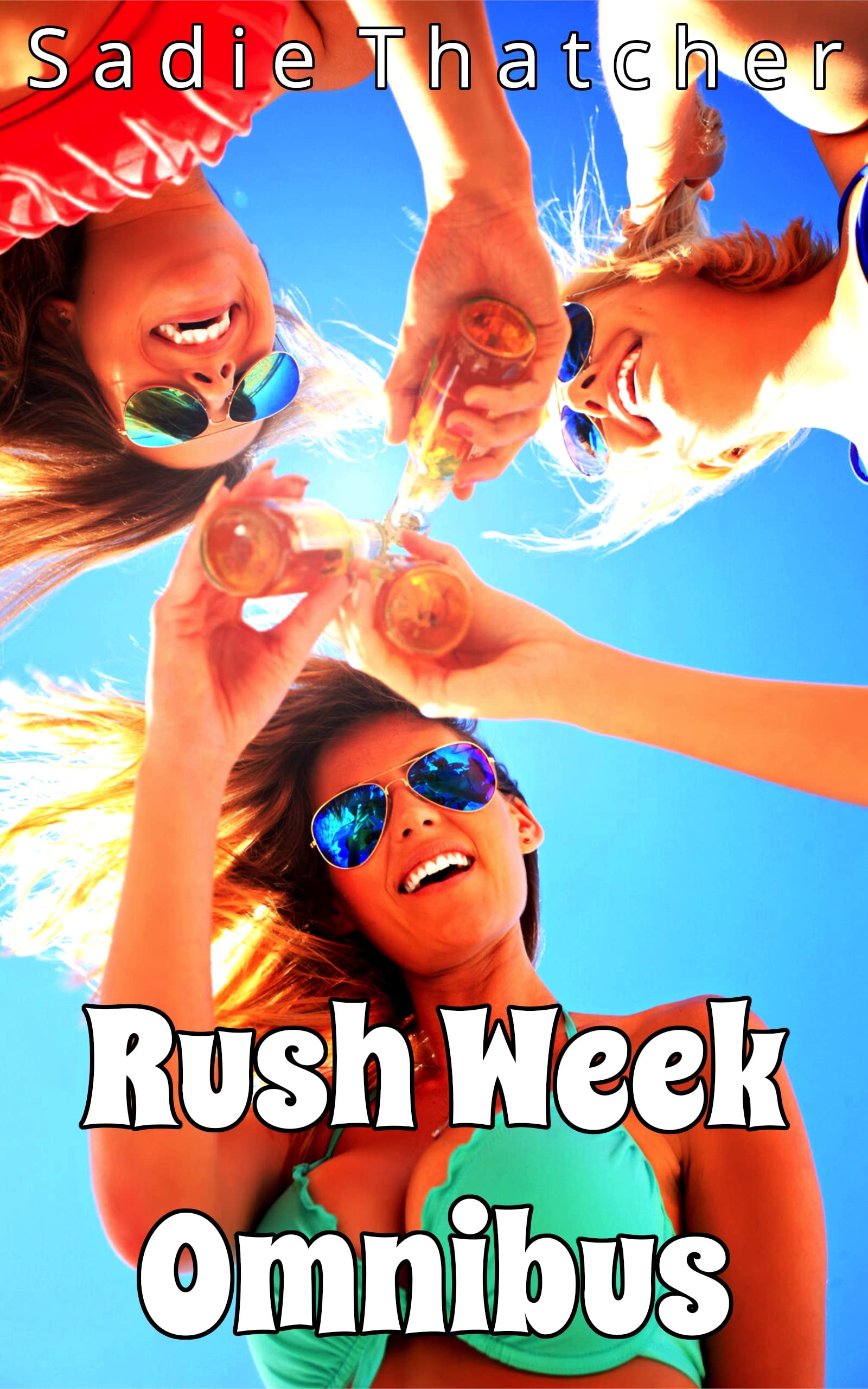 Rush Week Omnibus by Sadie Thatcher Goodreads