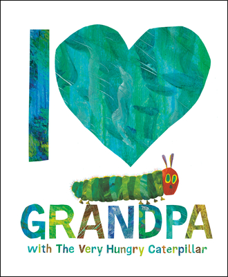 I Love Grandpa with The Very Hungry Caterpillar book cover
