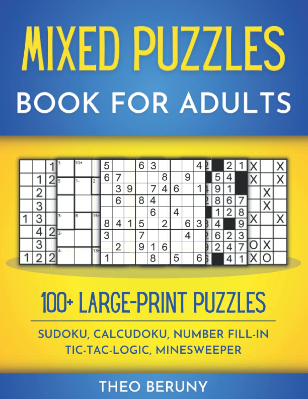 Mixed Puzzles Book for Adults 100+ LargePrint Puzzles Sudoku