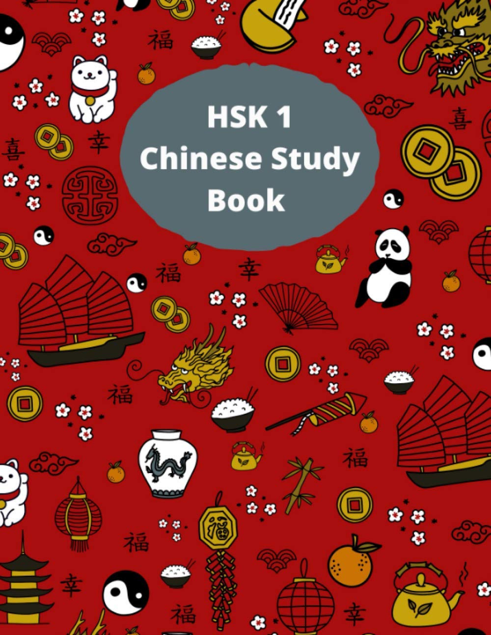 HSK 1 Chinese Study Book The perfect writing booklet to prepare for
