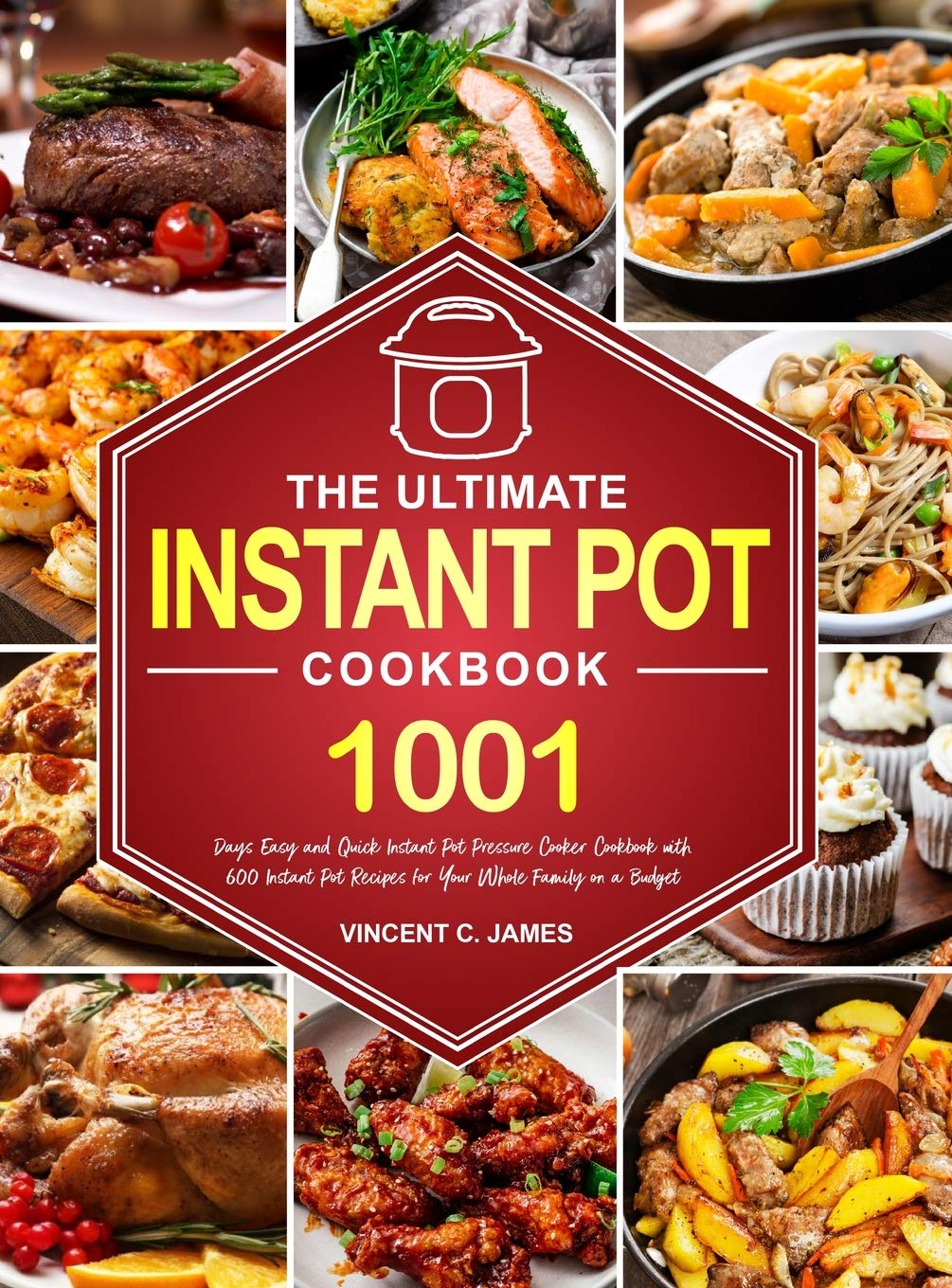 The Ultimate Instant Pot Cookbook 1001 Days Easy and Quick Instant Pot