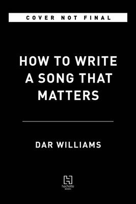 How to Write a Song that Matters