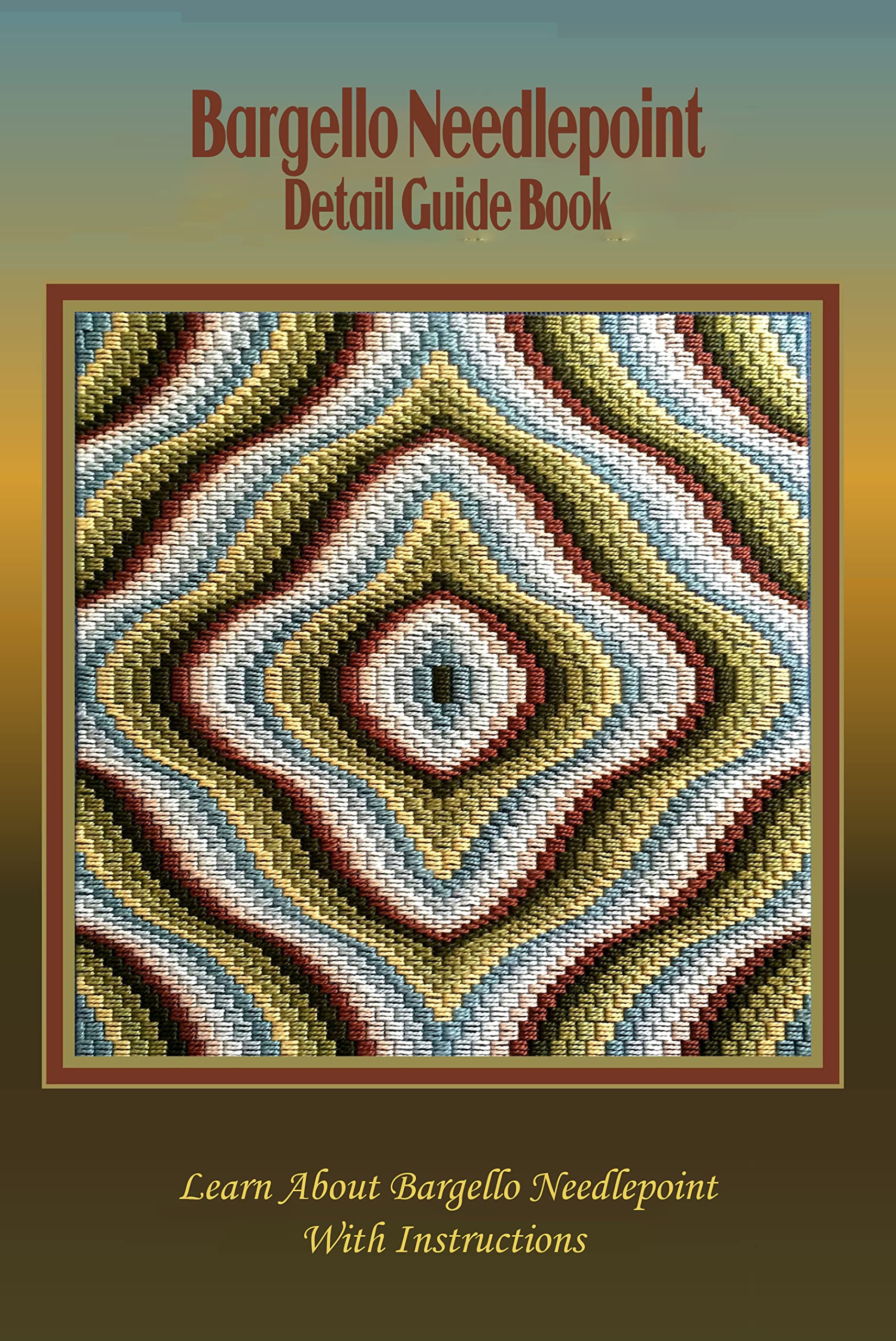 Bargello Needlepoint Detail Guide Book Learn About Bargello