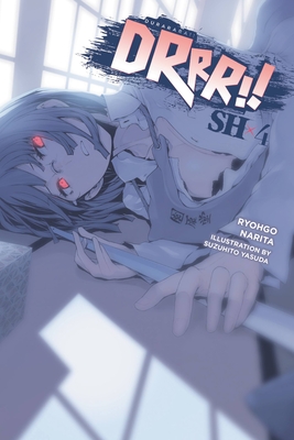 Durarara!! SH, Vol. 4 (Durarara!! SH light novel, #4)