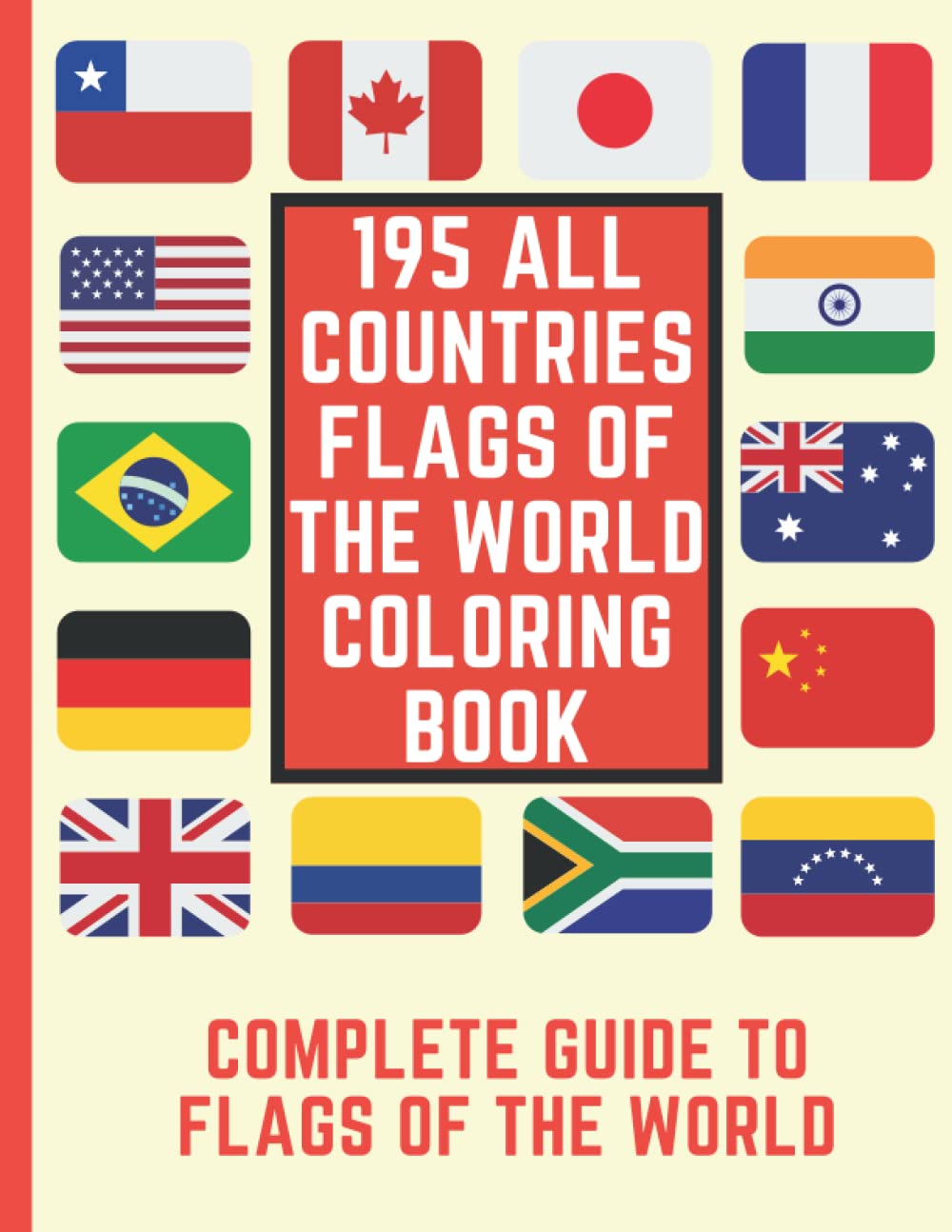 complete guide to flags of the world 195 All countries flags of the world Coloring Book 195