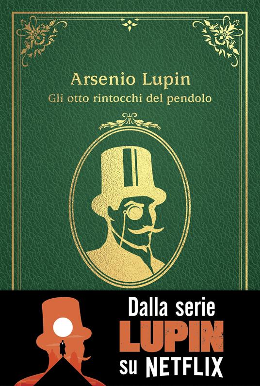 Gli otto rintocchi del pendolo. Arsenio Lupin book cover