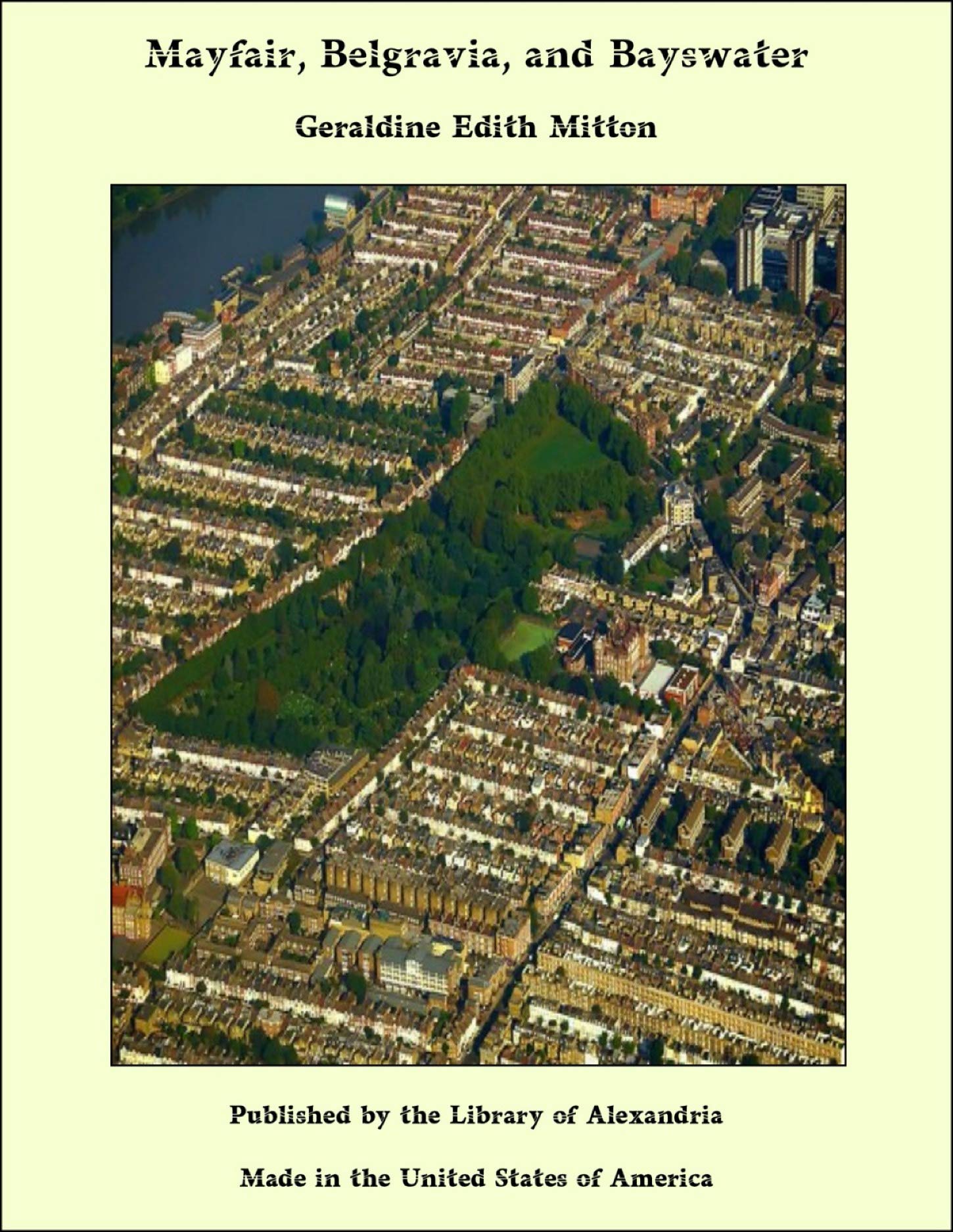 Mayfair, Belgravia, and Bayswater by Geraldine Edith Mitton Goodreads