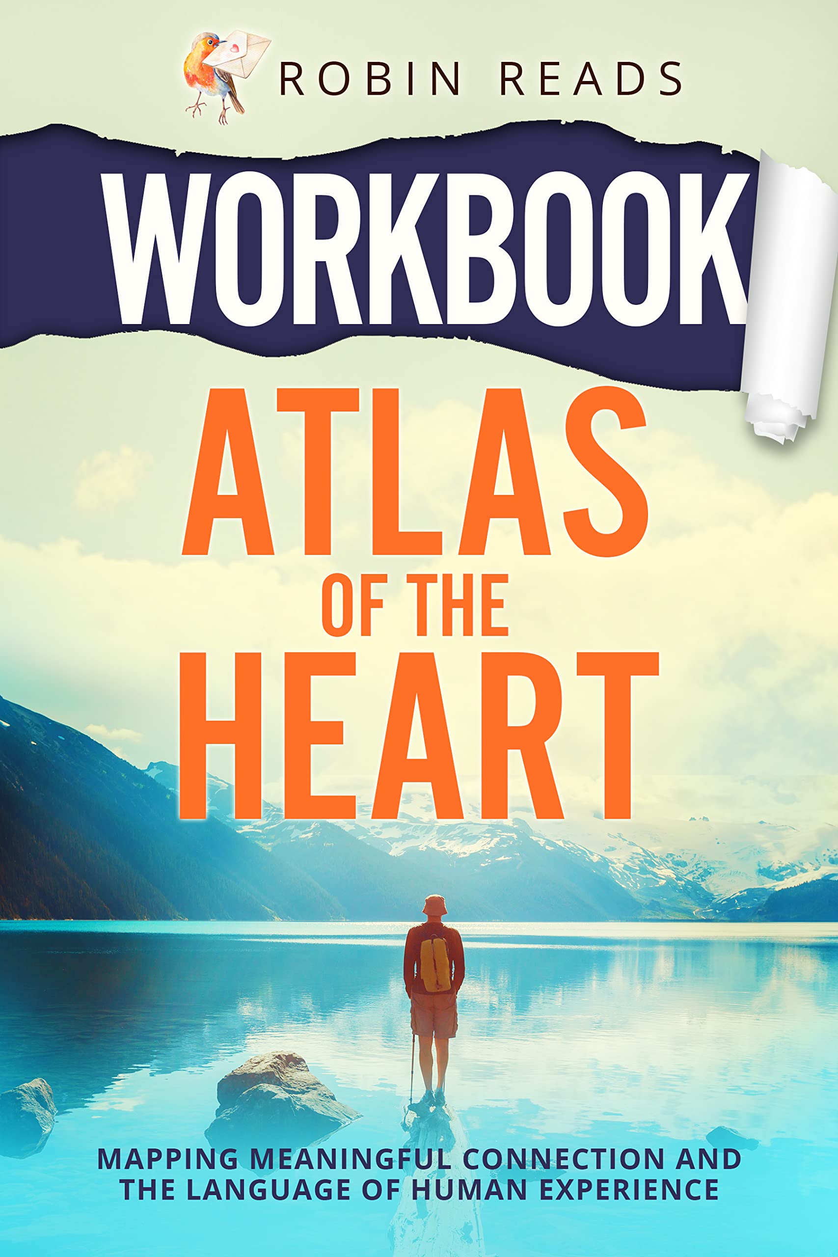 Atlas of the Heart: Mapping Meaningful Connection and the Language of Human Experience | Brené Brown