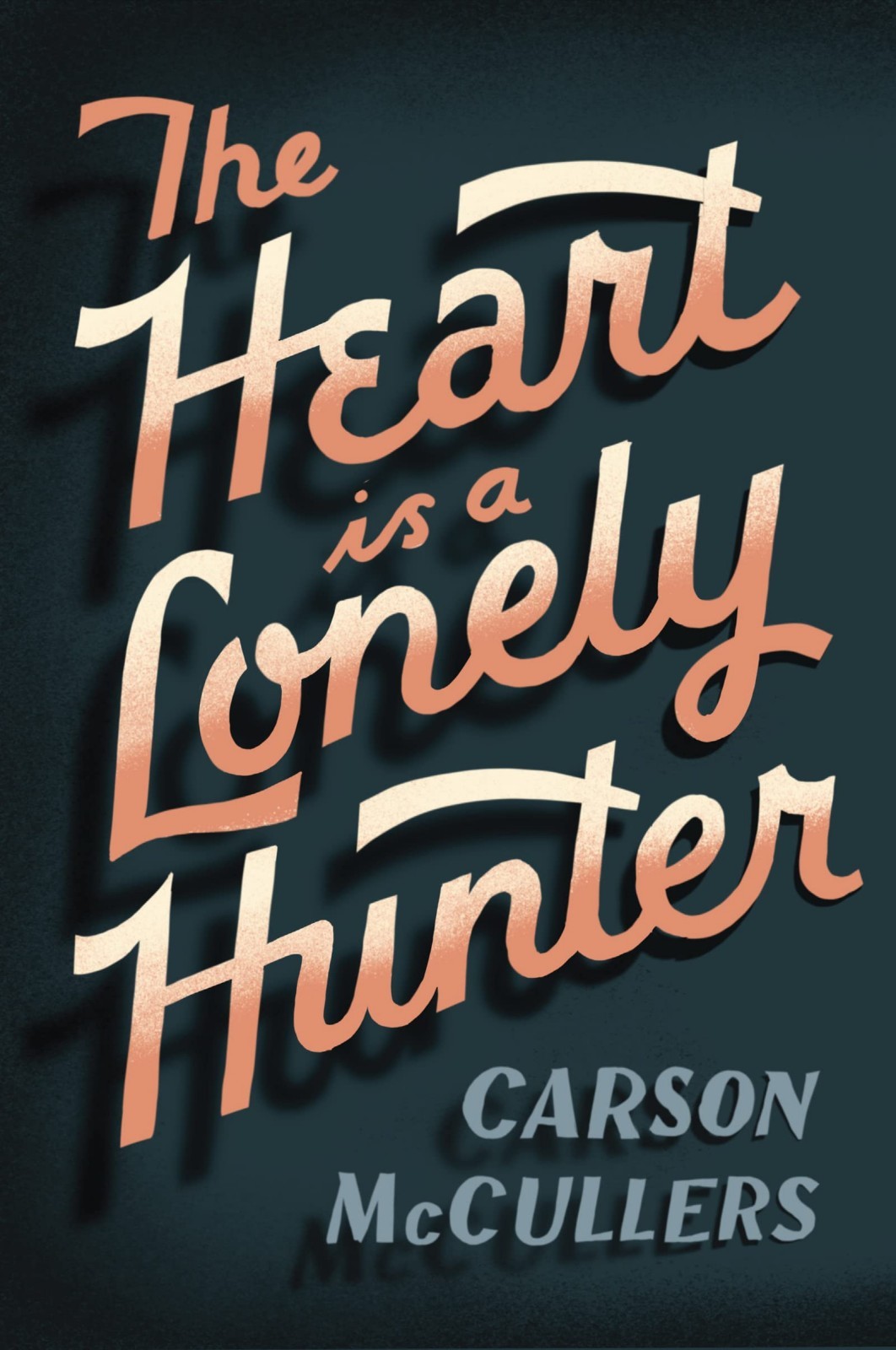 The Heart Is a Lonely Hunter