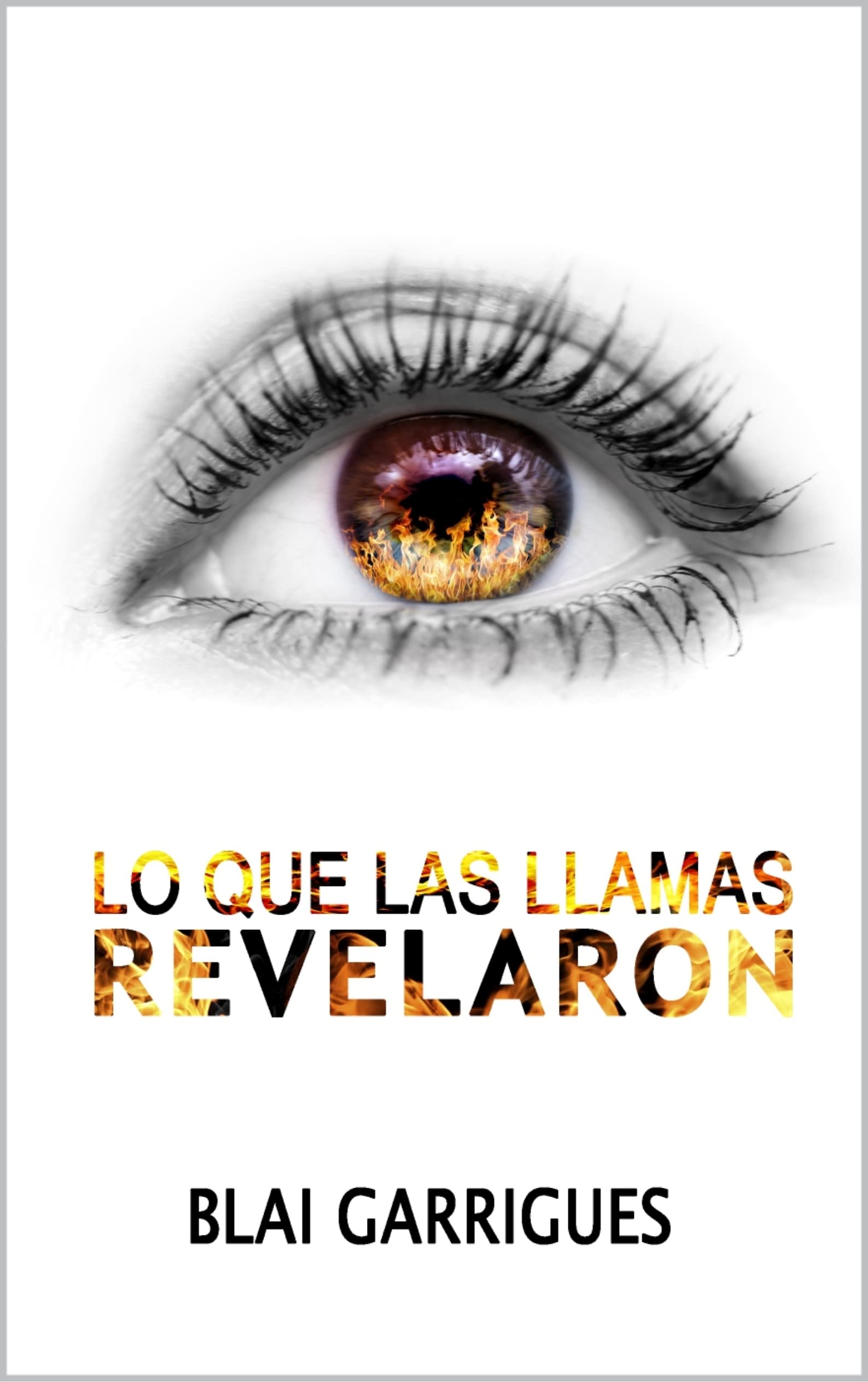 Lo que las llamas revelaron (El primer thriller lésbico protagonizado por una bombera)