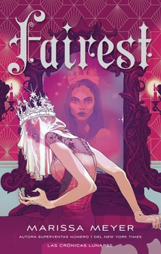Fairest (Crónicas lunares, #3.5)