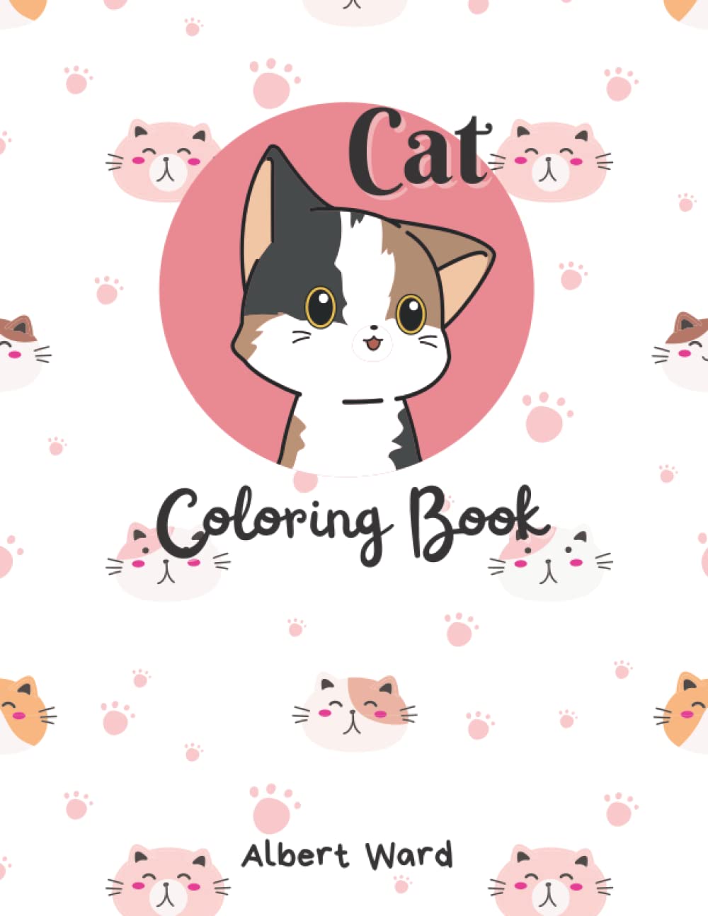 Cat Coloring Book Big Creative Book for Kids of All Ages with Cute