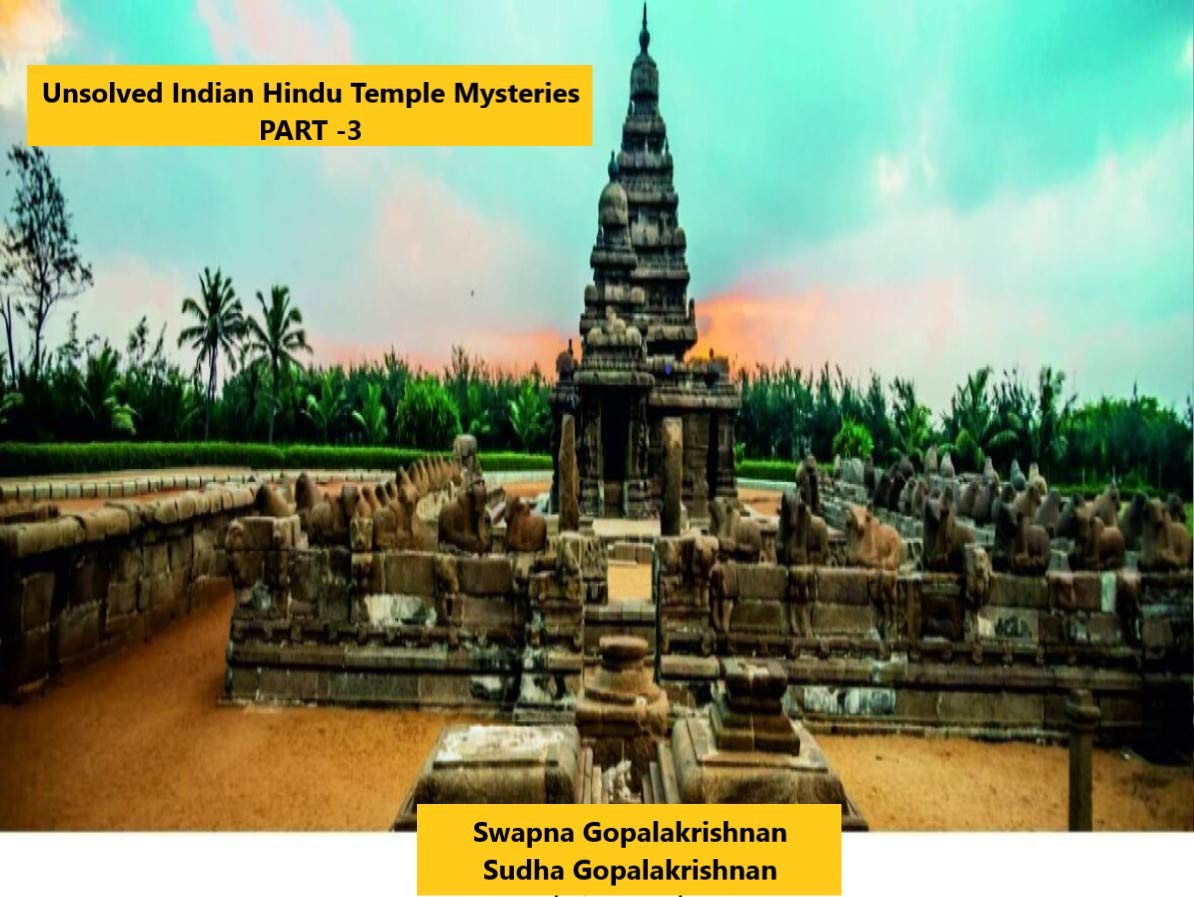Unsolved Indian Hindu Temple Mysteries - Part 3