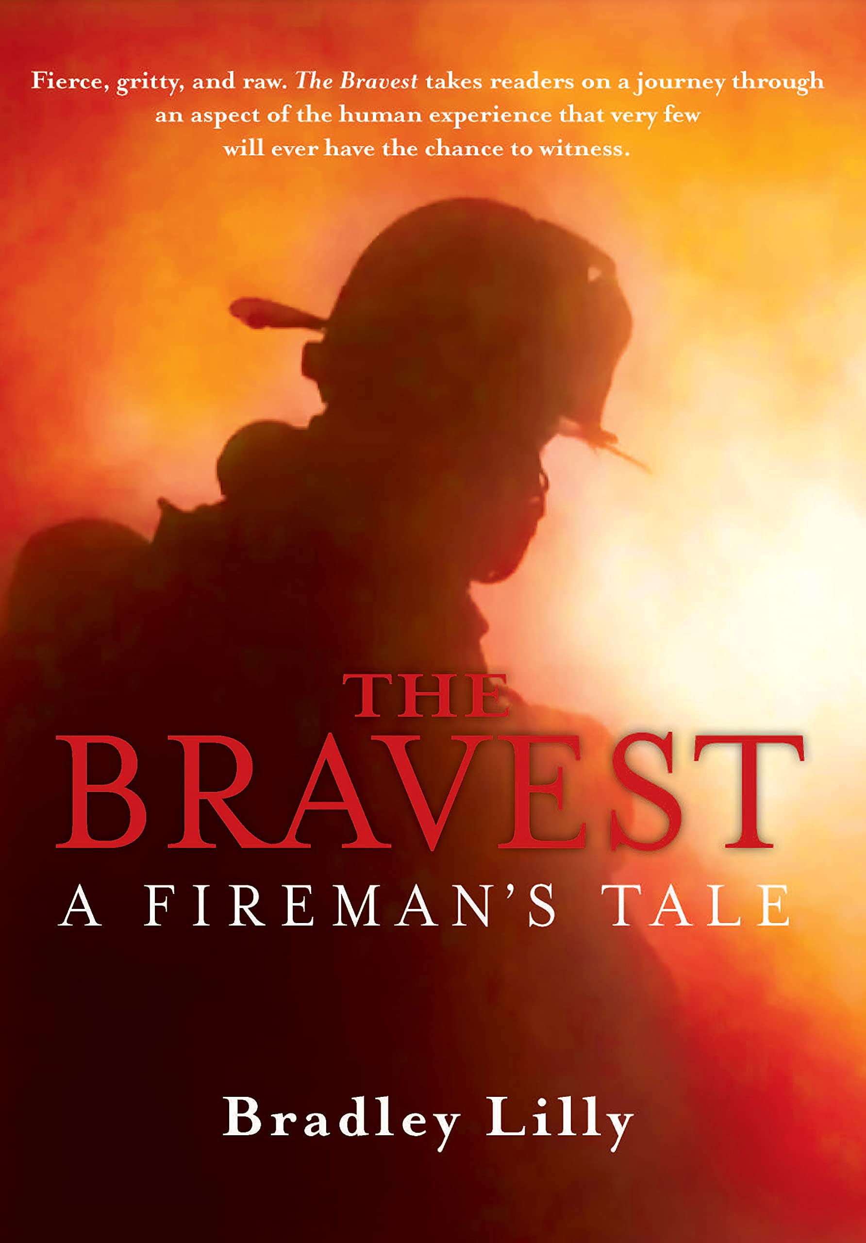 The Bravest: A Fireman's Tale