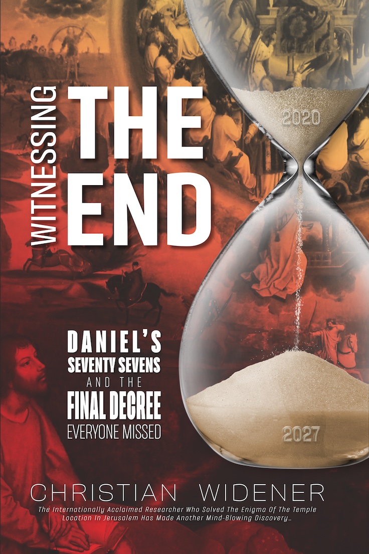 Witnessing the End: Daniel's Seventy Sevens and the Final Decree Everyone Missed