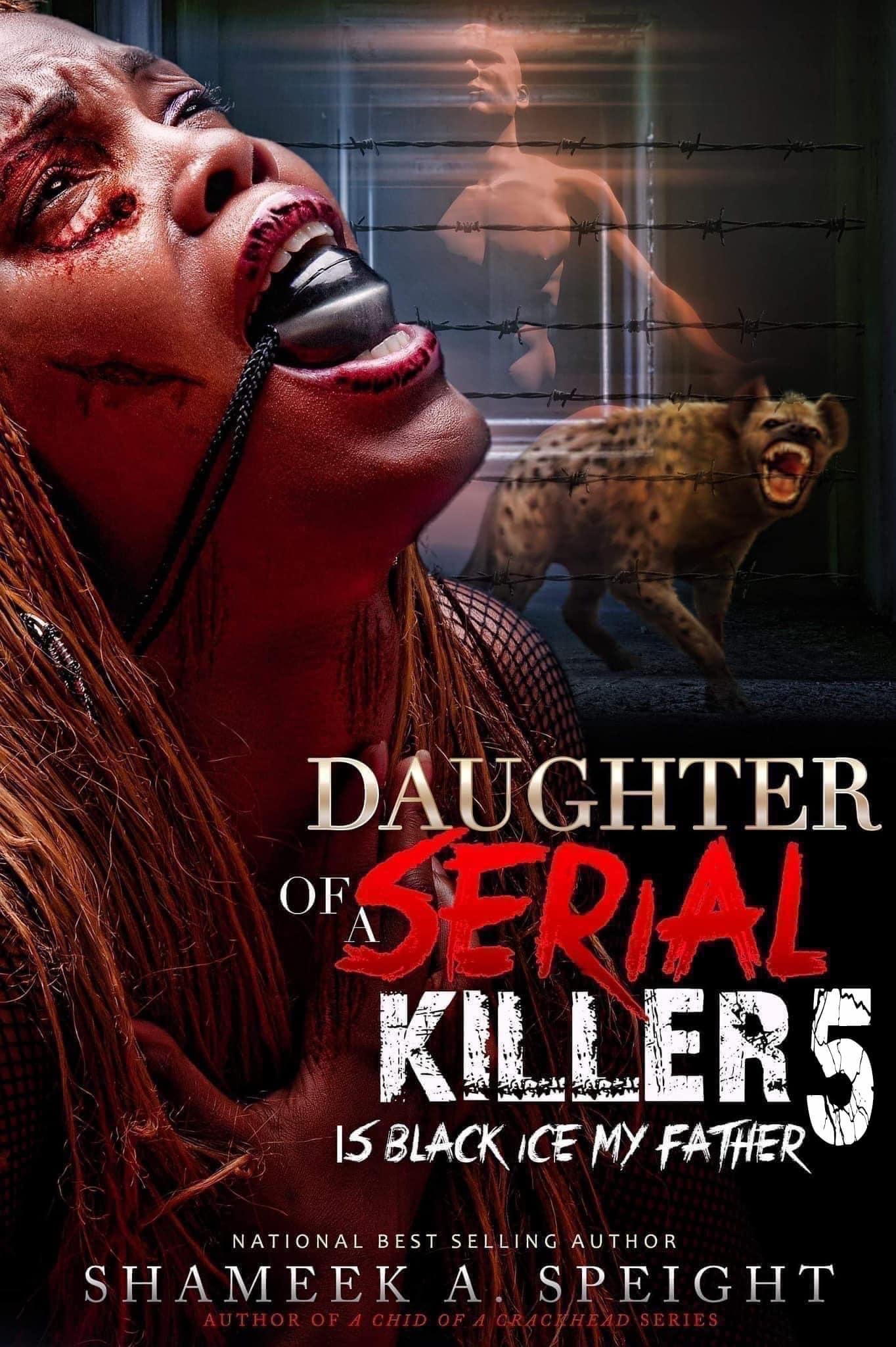 Daughter of a Serial Killer 5: Is Black Ice My Father