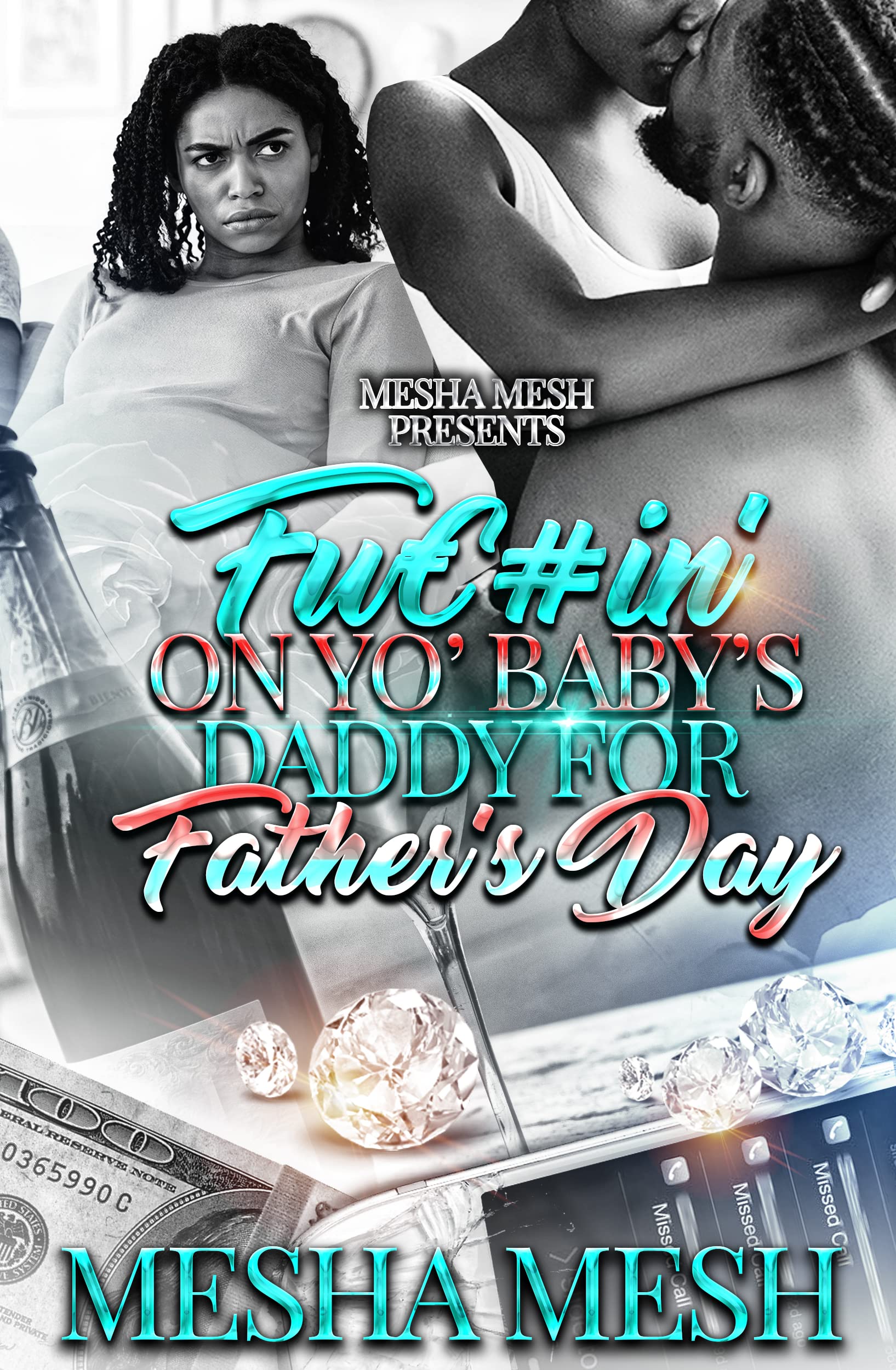 Fuc#in' On Yo Baby's Daddy For Father's Day book cover