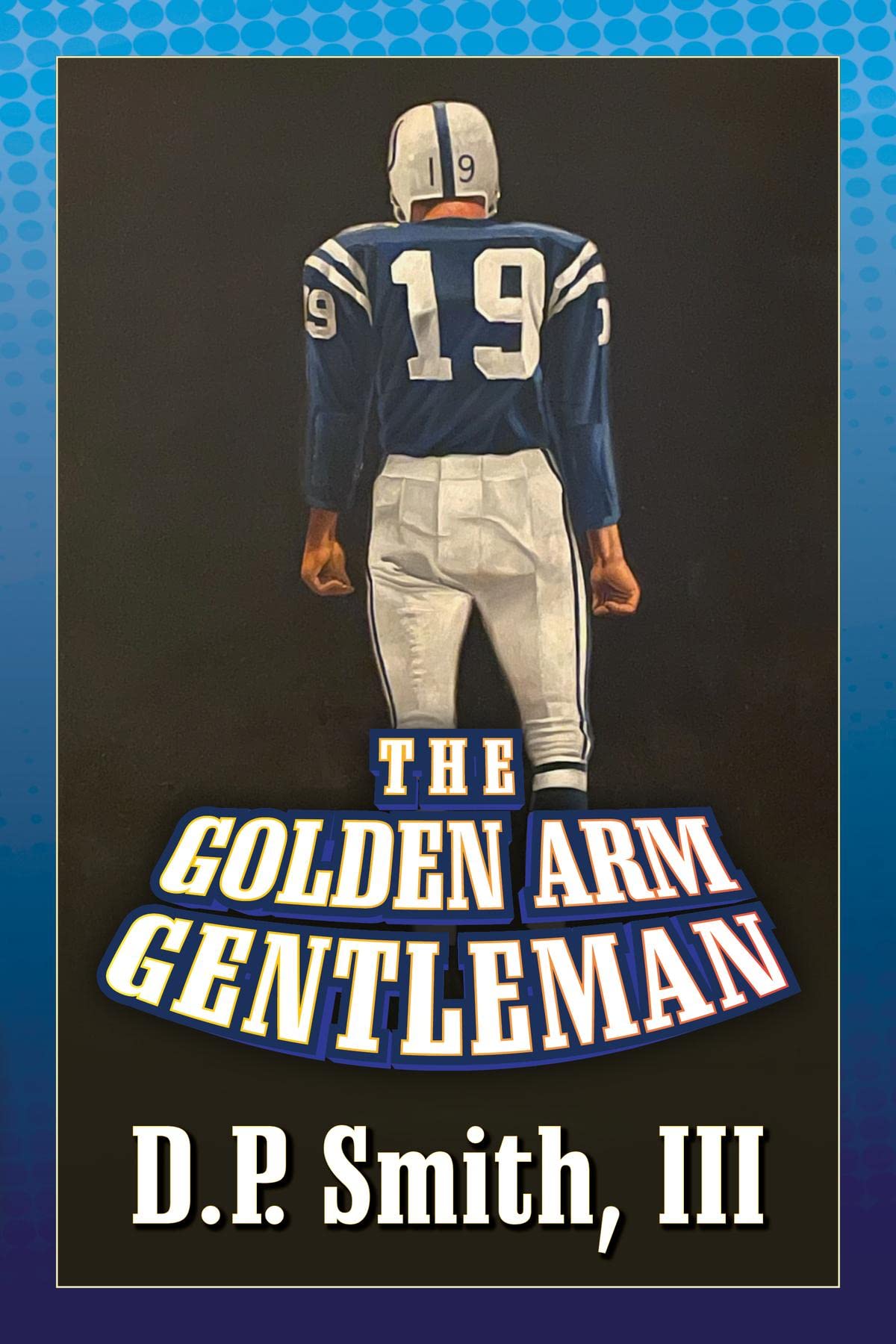The Golden Arm Gentleman by D.P. Smith III Goodreads