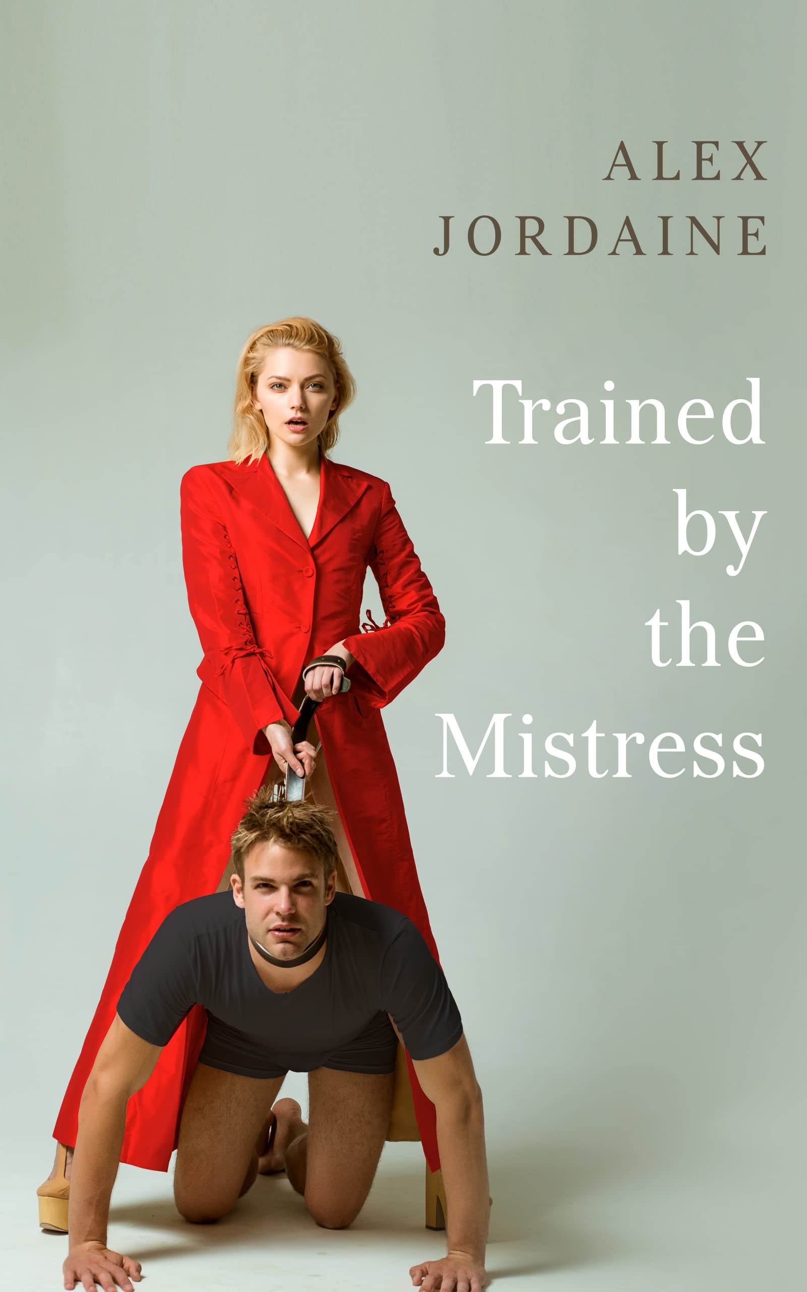 TRAINED BY THE MISTRESS