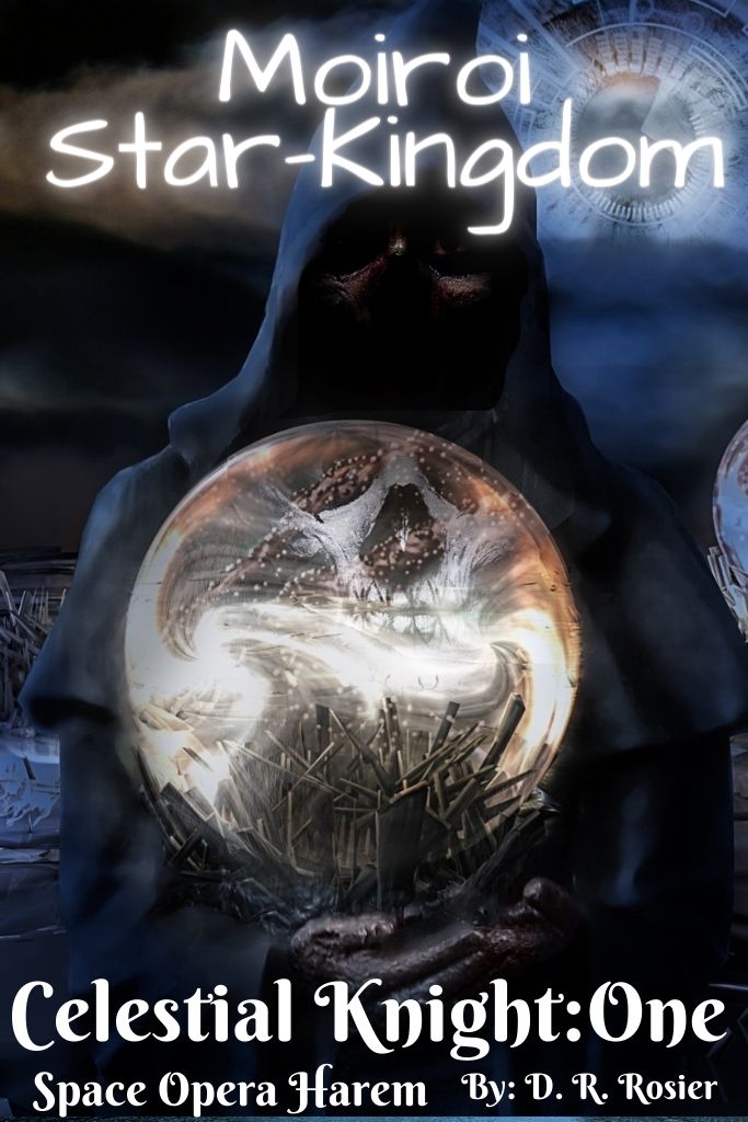 Moiroi Star-Kingdom (Celestial Knight, #1) by D.R. Rosier | Goodreads