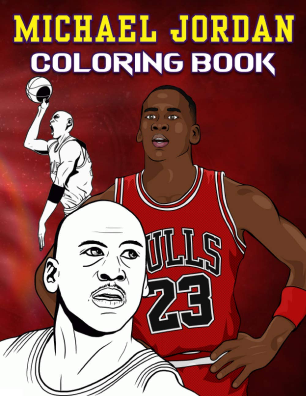 Michael Jordan Coloring Book: A Great Coloring Book For Adults, Kids ...