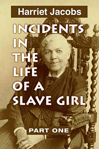 Incidents in the Life of a Slave Girl VOL 1 book cover