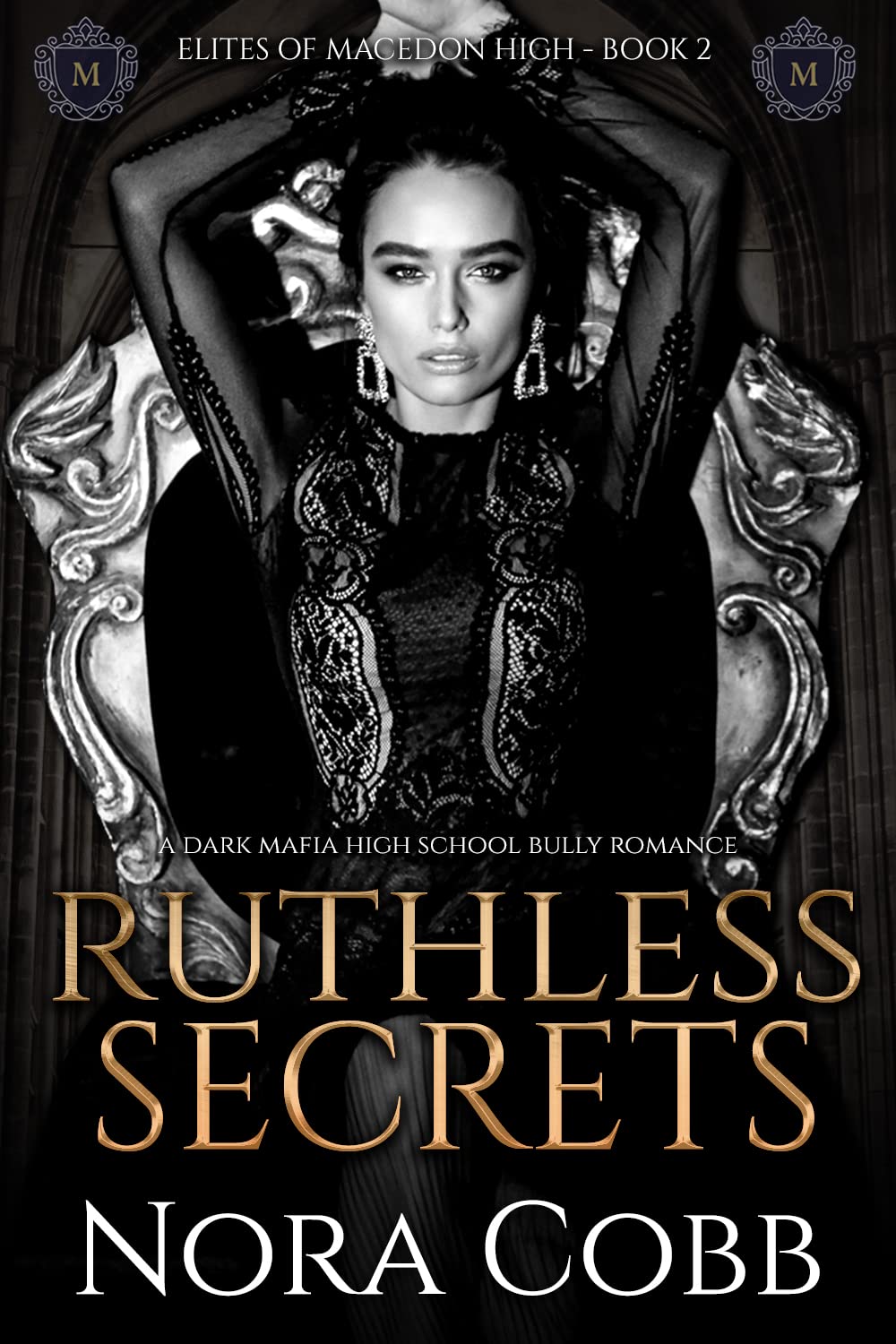 Ruthless Secrets (Elites of Macedon High #2) by Nora Cobb | Goodreads