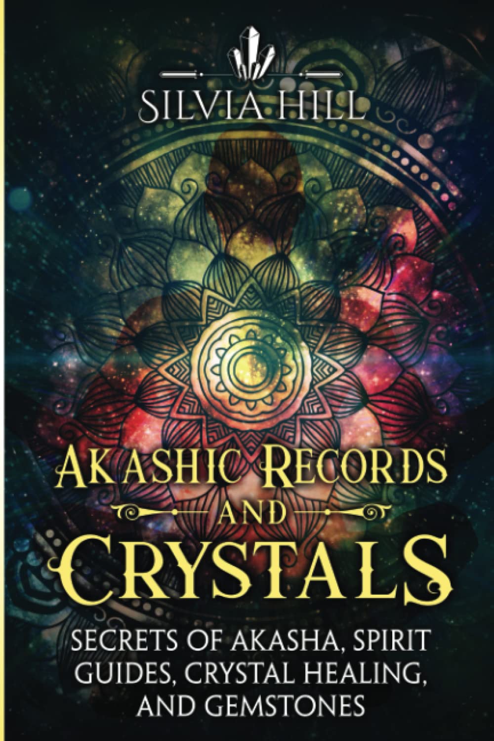 Akashic Records and Crystals Secrets of Akasha, Spirit Guides, Crystal