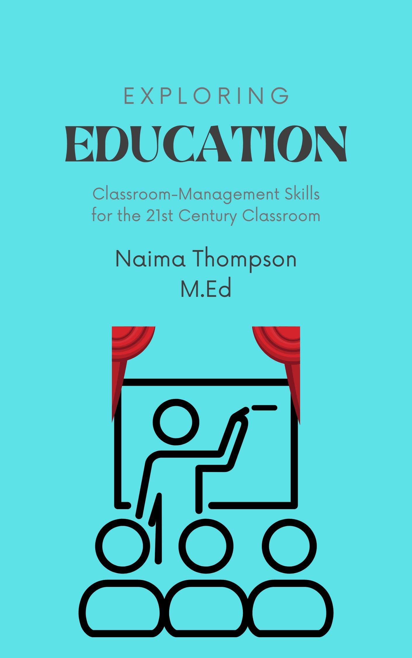 exploring-education-classroom-management-by-naima-thompson-goodreads
