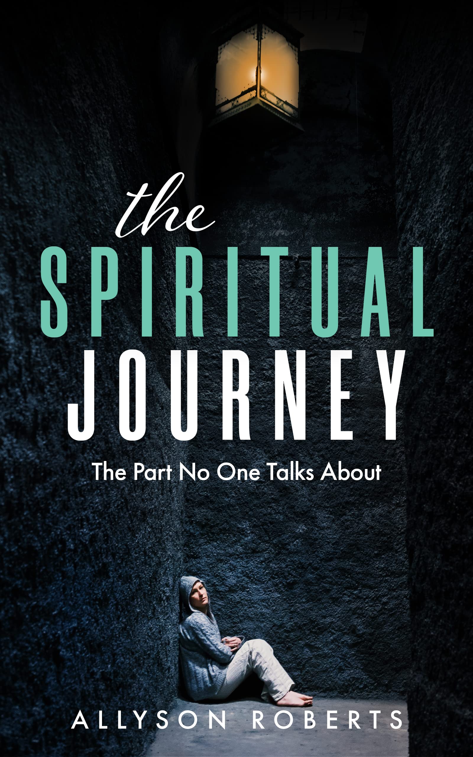 The Spiritual Journey: The Part No One Talks About