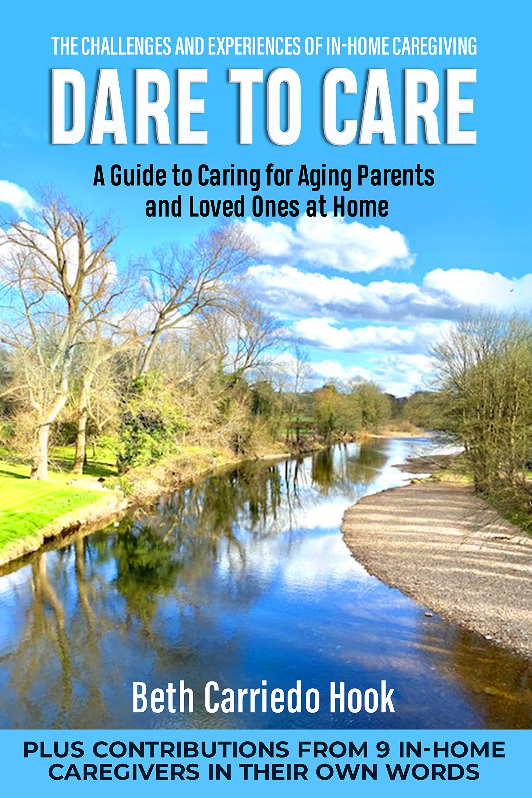 DARE TO CARE: A Guide to Caring for Aging Parents and Loved Ones at ...