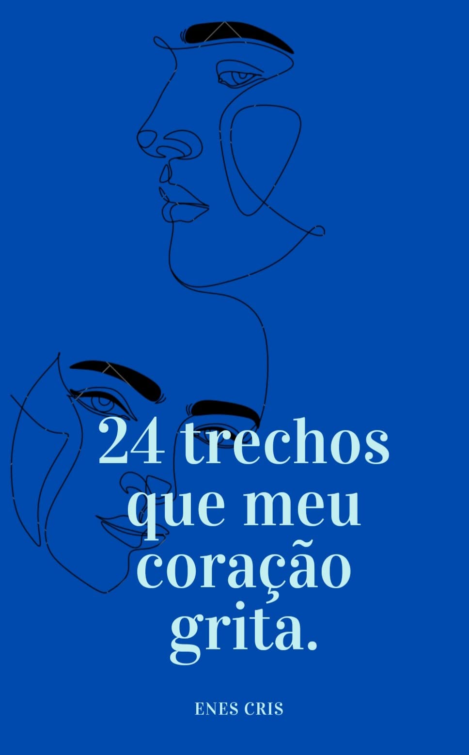 24 trechos que meu coração grita.: Parte 1