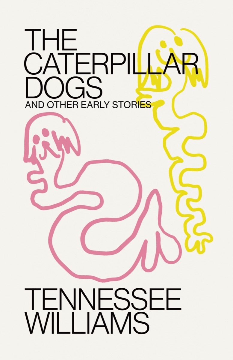 The Caterpillar Dogs and Other Early Stories book cover