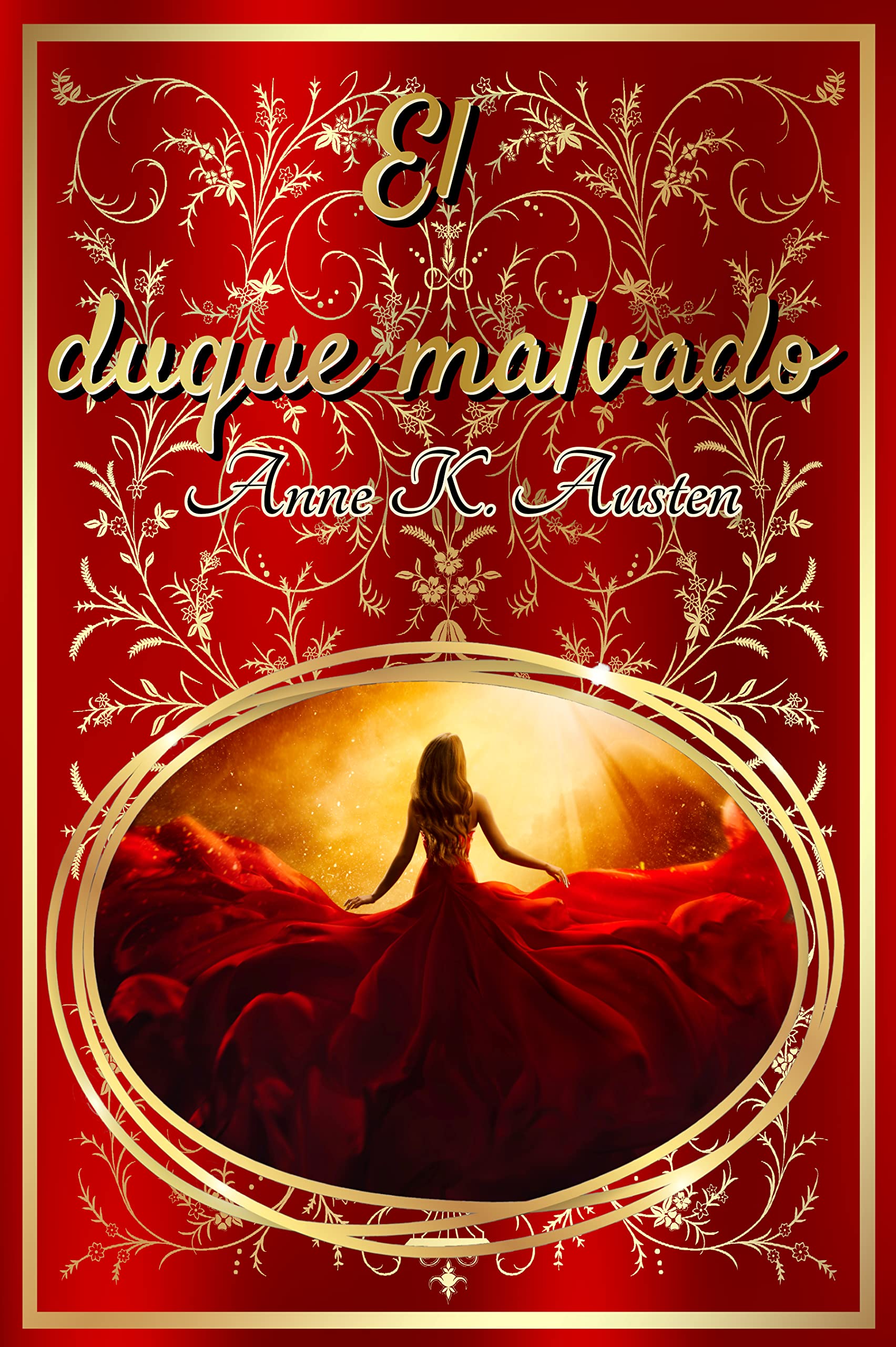 EL DUQUE MALVADO: Un Amor Más Fuerte que el Tiempo