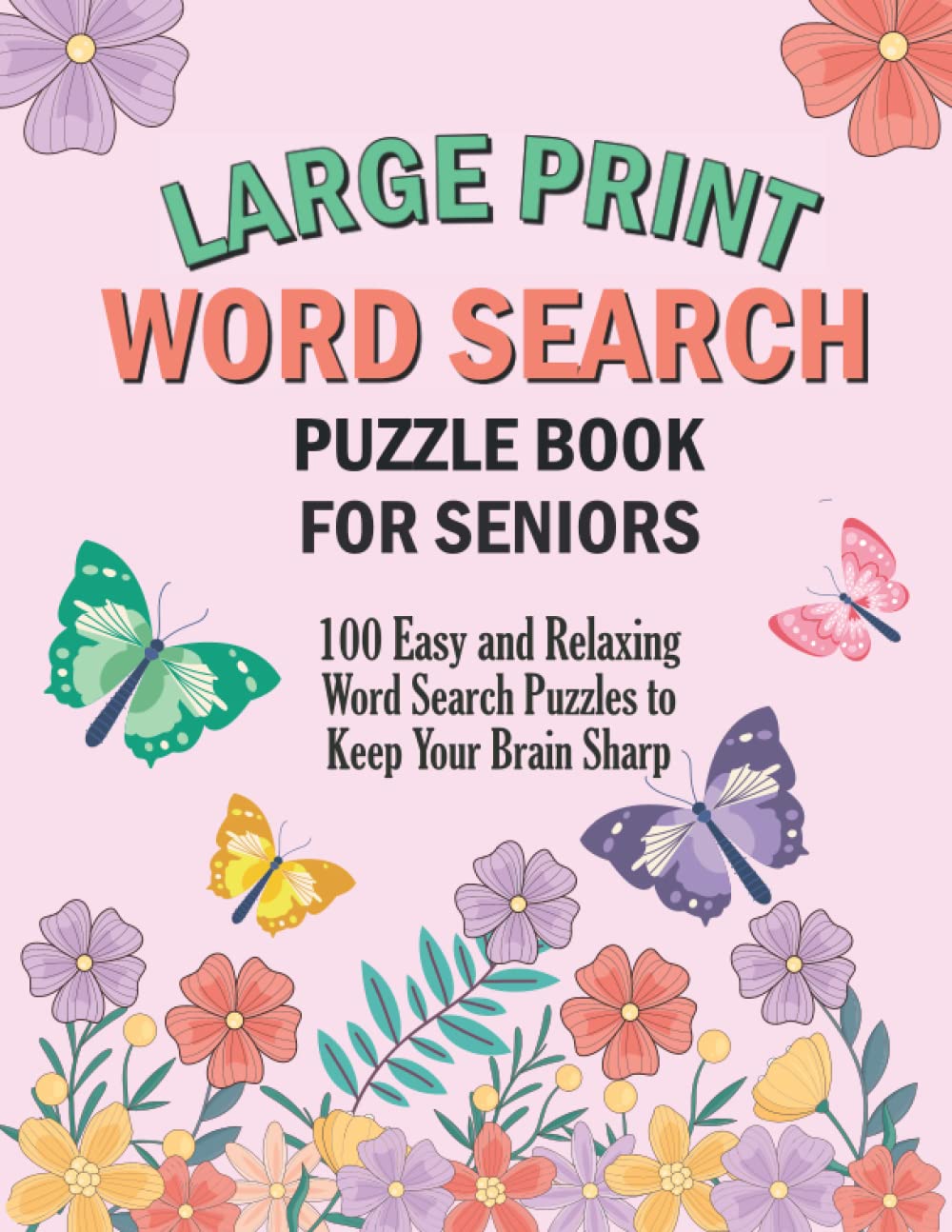 Word Search Large Print Book for Seniors 100 Easy and Relaxing Word