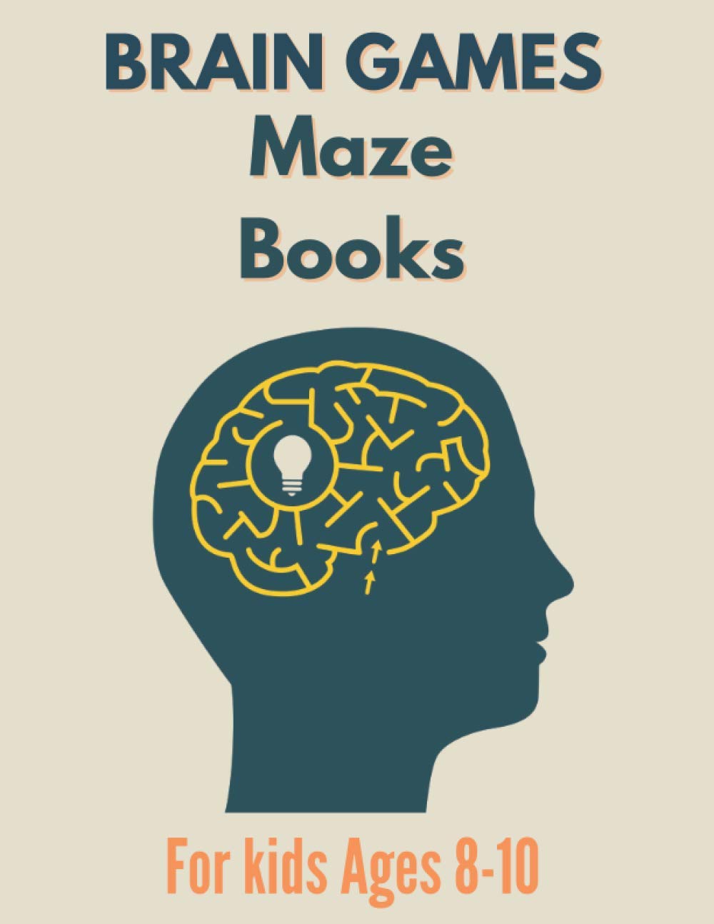 Brain Games maze books for kids Ages 810 Wonderful Brain Maze for Kids 812 Great Workbook