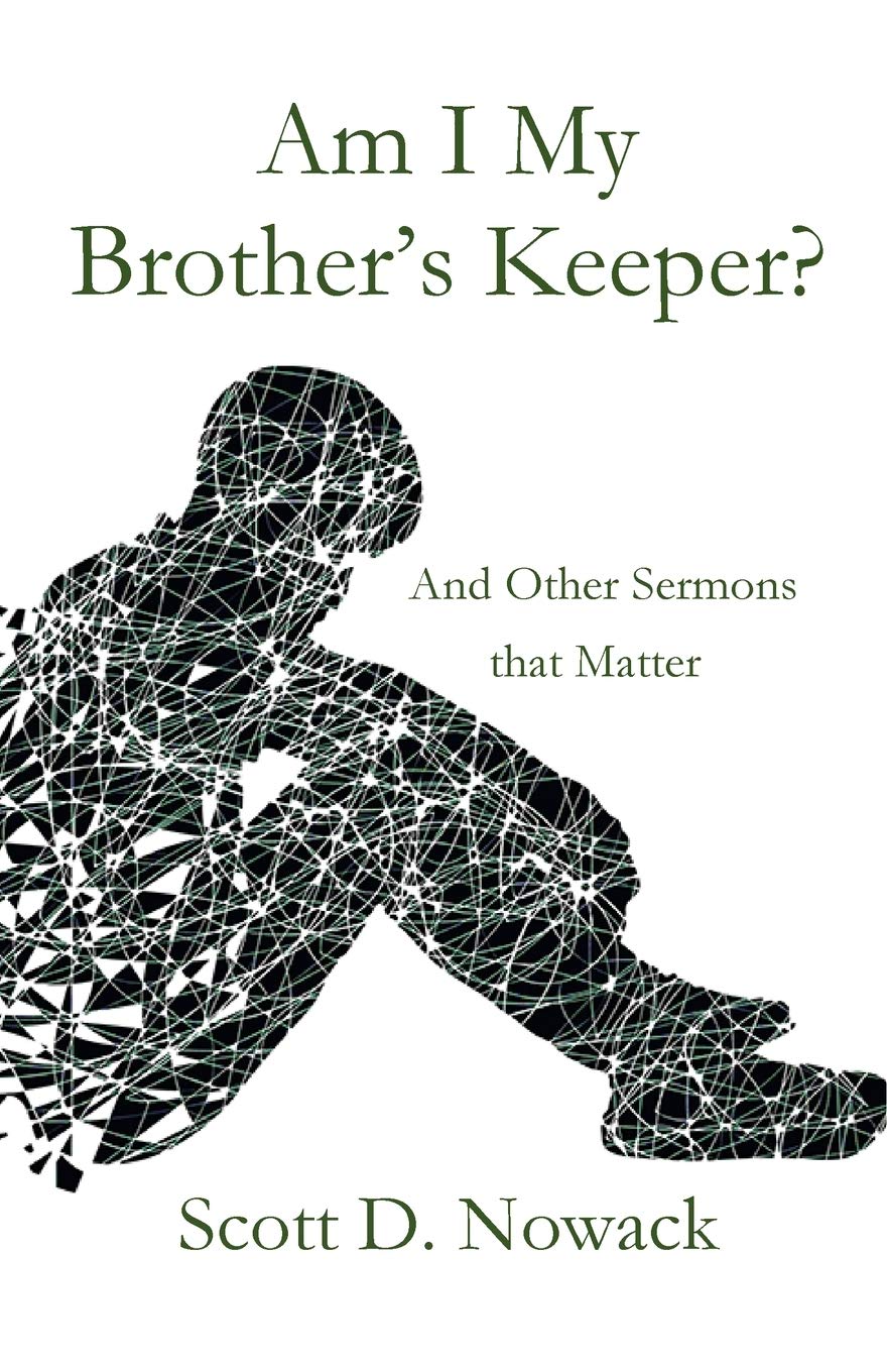 Am I My Brother's Keeper by Scott Nowack Goodreads