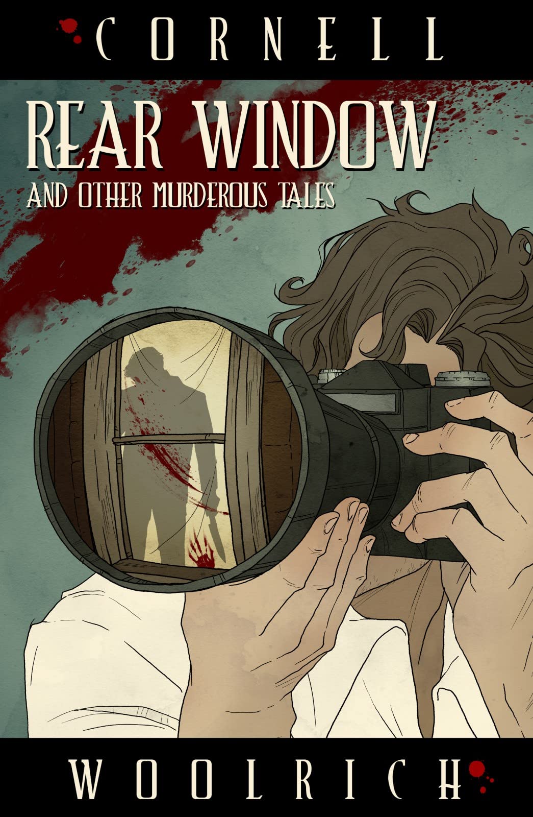 Rear Window and Other Murderous Tales book cover