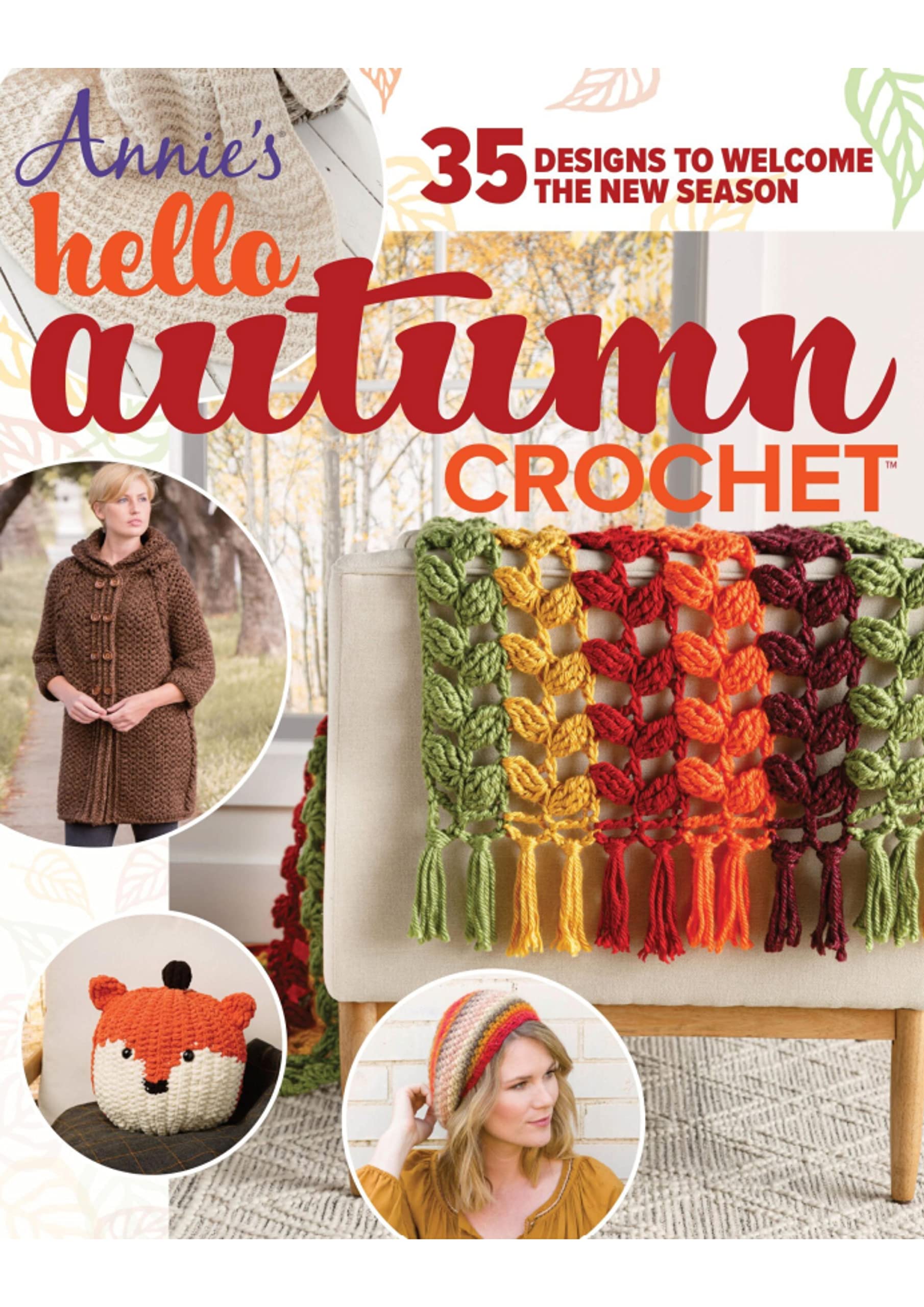 Annie's Hello Autumn Crochet: 35 Designs To Welcome The New Season