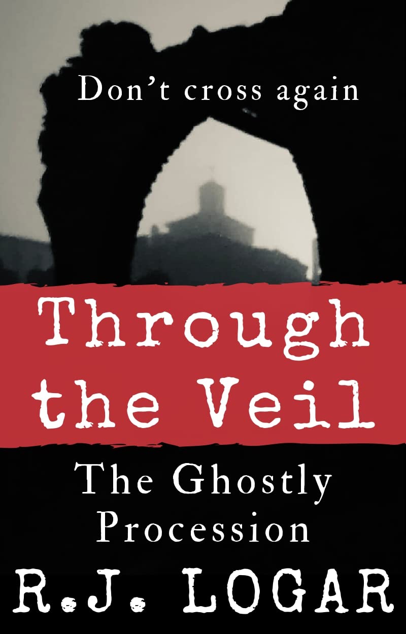 Through the Veil: The Ghostly Procession