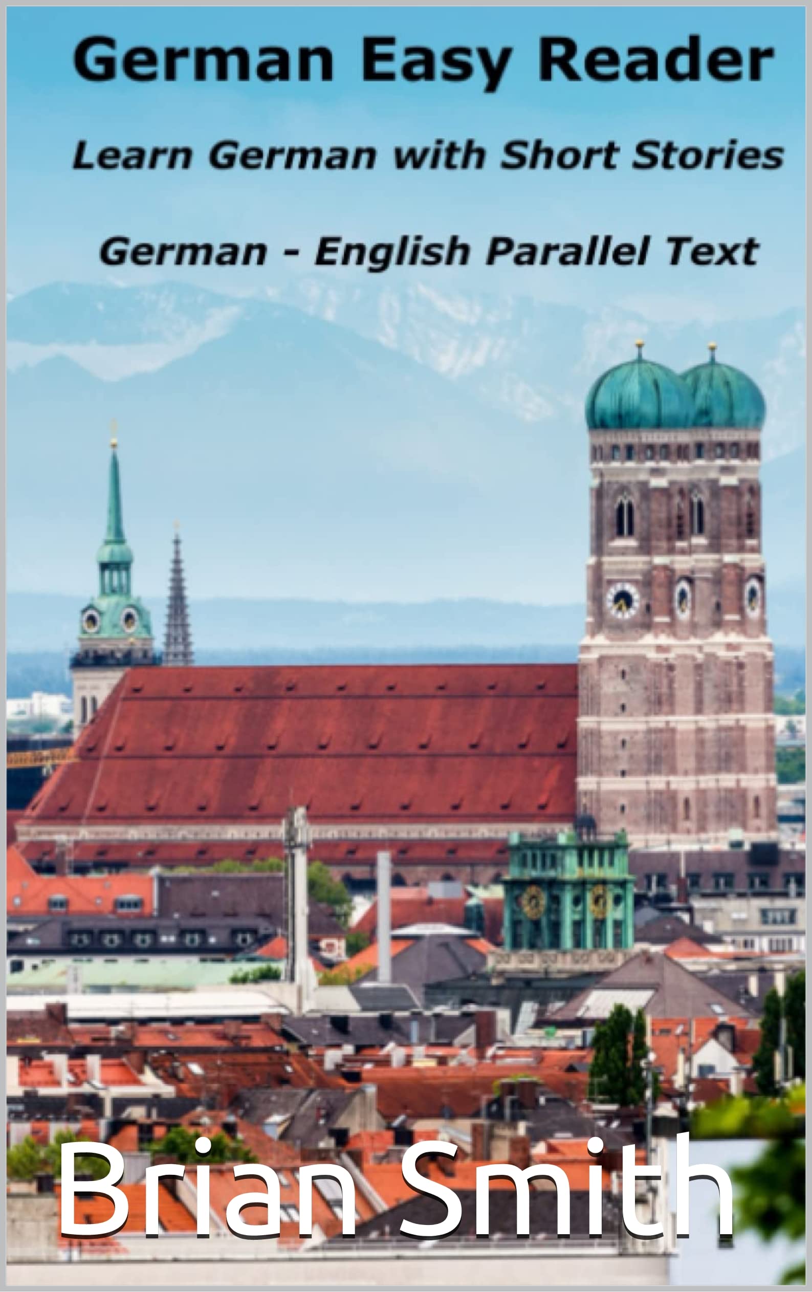 German Easy Reader Learn German with Short Stories (German Reader 4