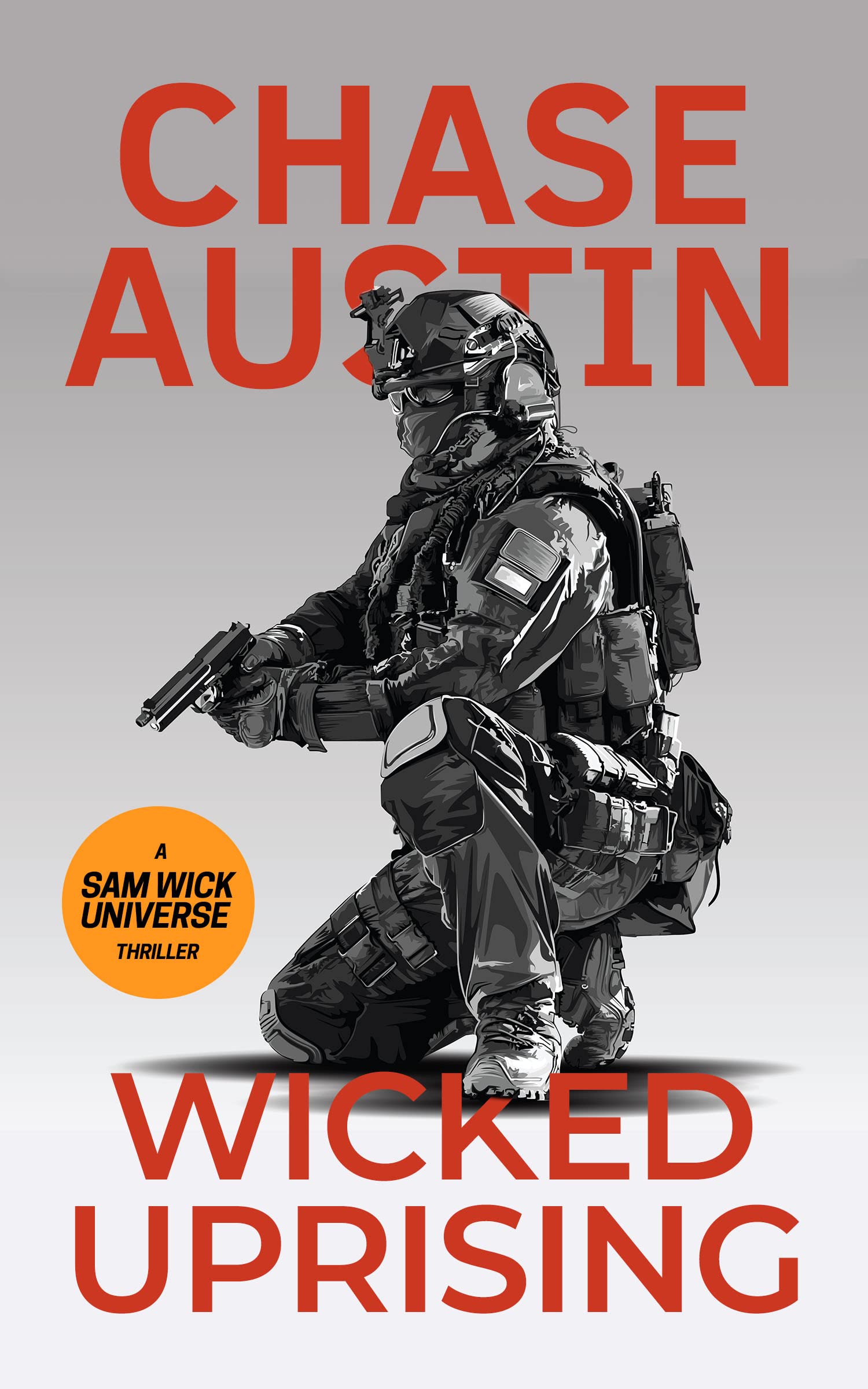 Wicked Uprising: An Explosive Edge of the seat Sam Wick thriller