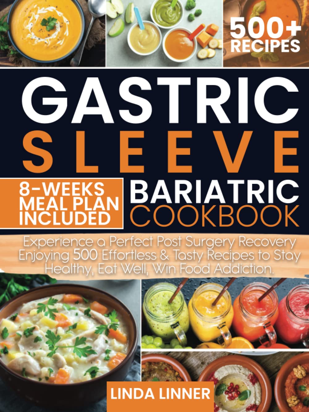 GASTRIC SLEEVE BARIATRIC COOKBOOK Experience a Perfect Post Surgery