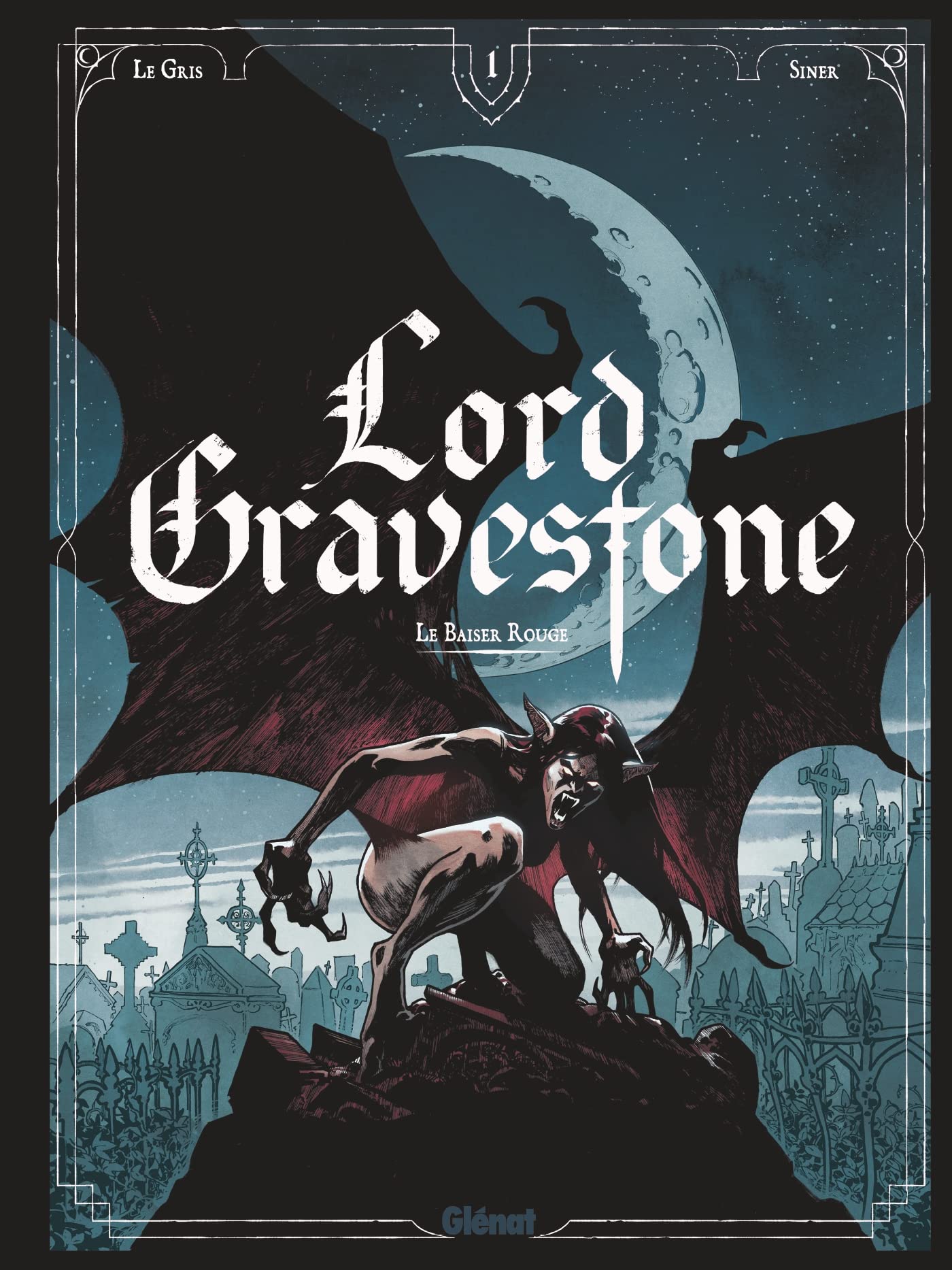 Lord Gravestone - Tome 01: Le baiser rouge