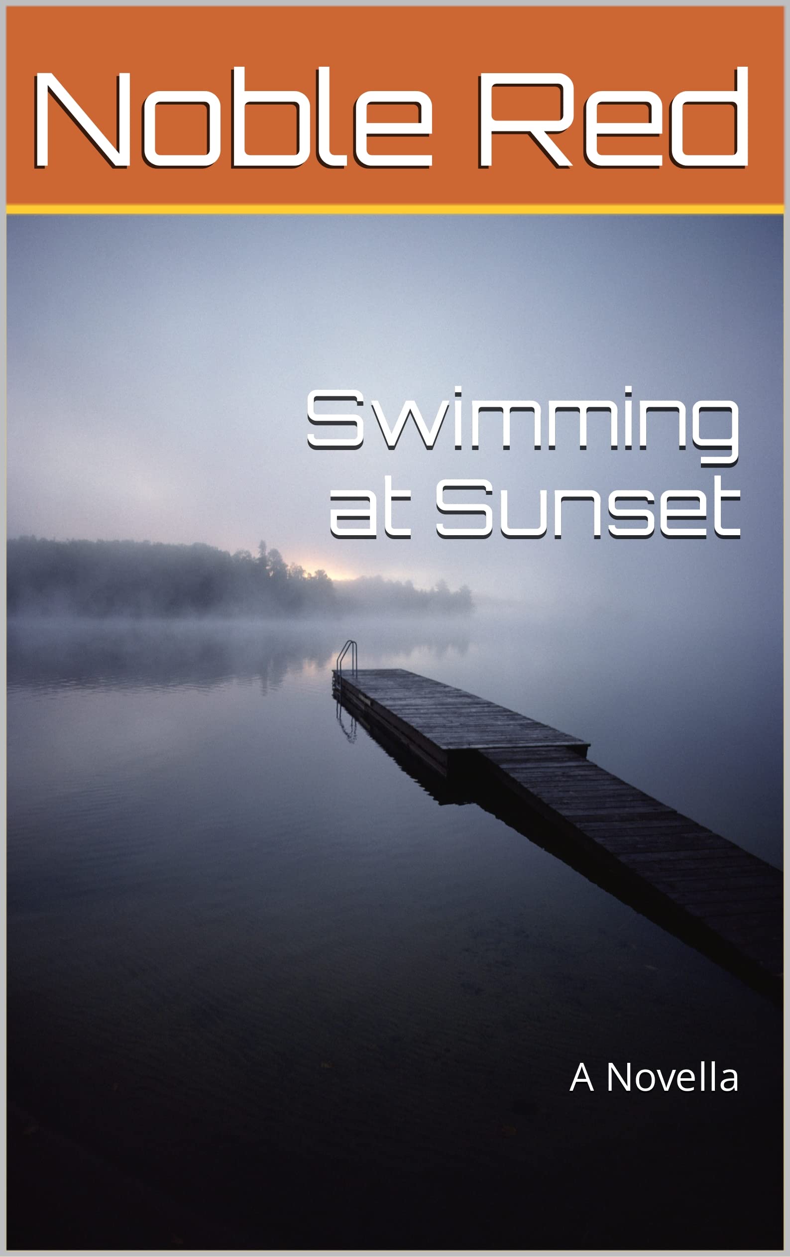 Swimming at Sunset: A Novella
