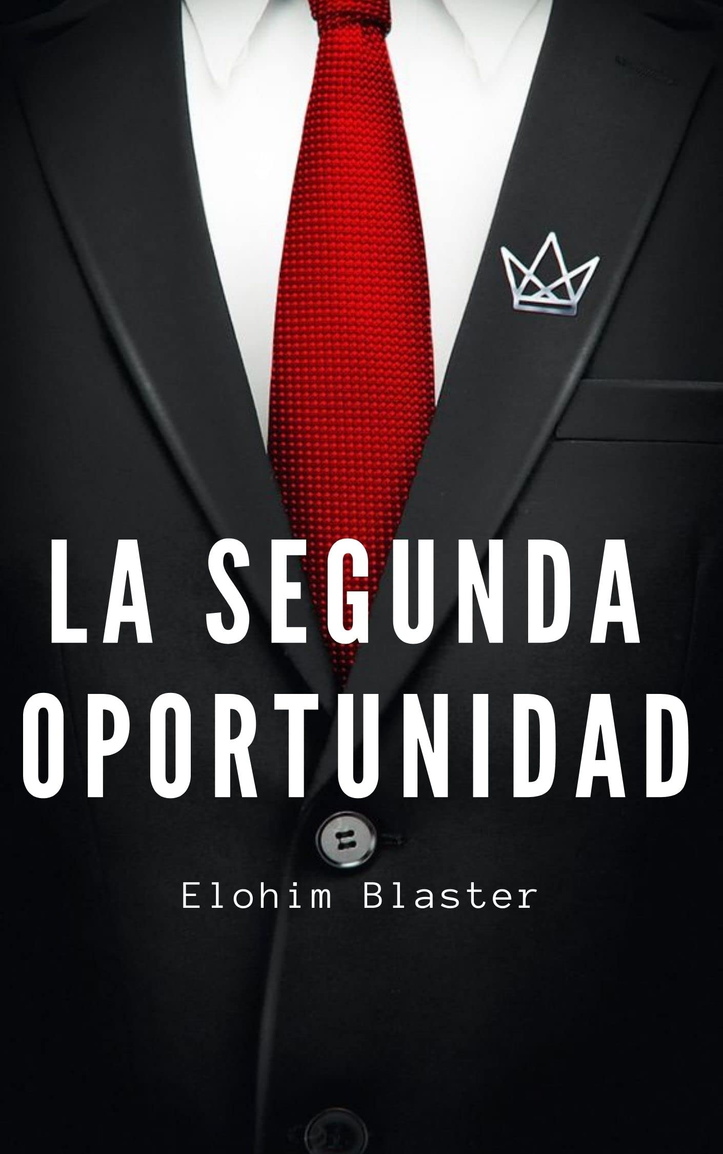 La segunda oportunidad: novela romantica contemporanea
