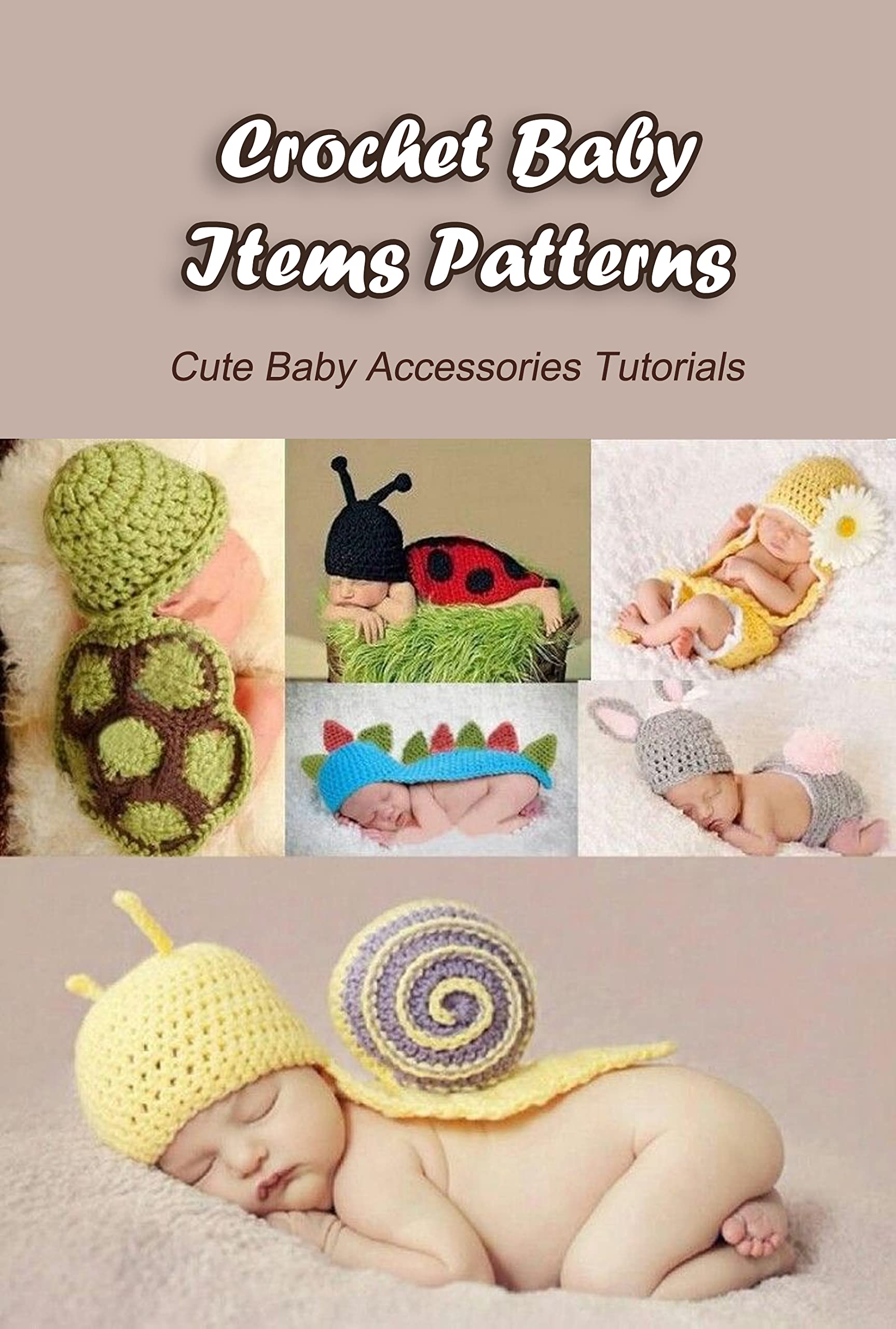 Crochet Baby Items Patterns Cute Baby Accessories Tutorials Learning