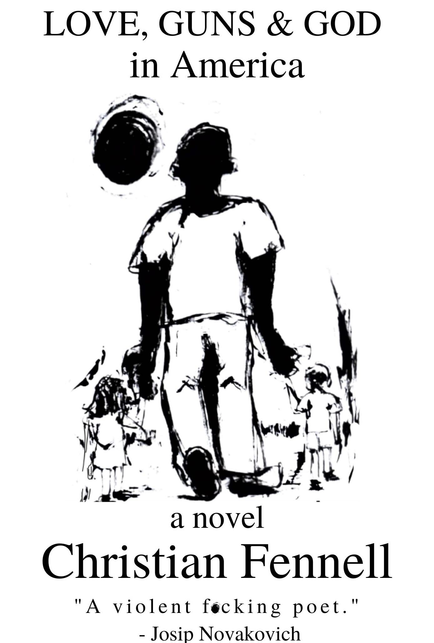 LOVE, GUNS & GOD in America by Christian Fennell Goodreads