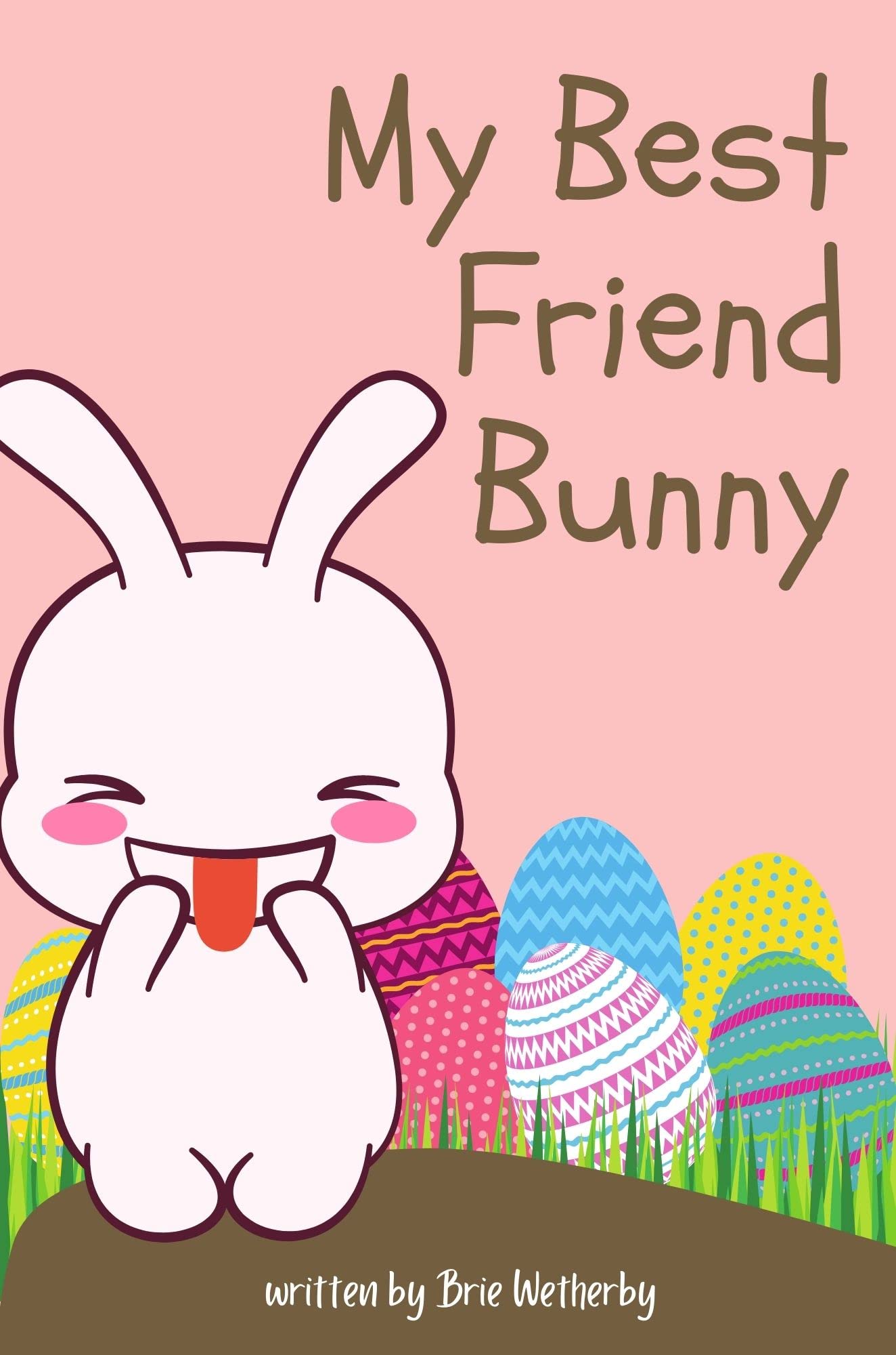 My Best Friend Bunny Easy Readers for Kindergarten Girls About